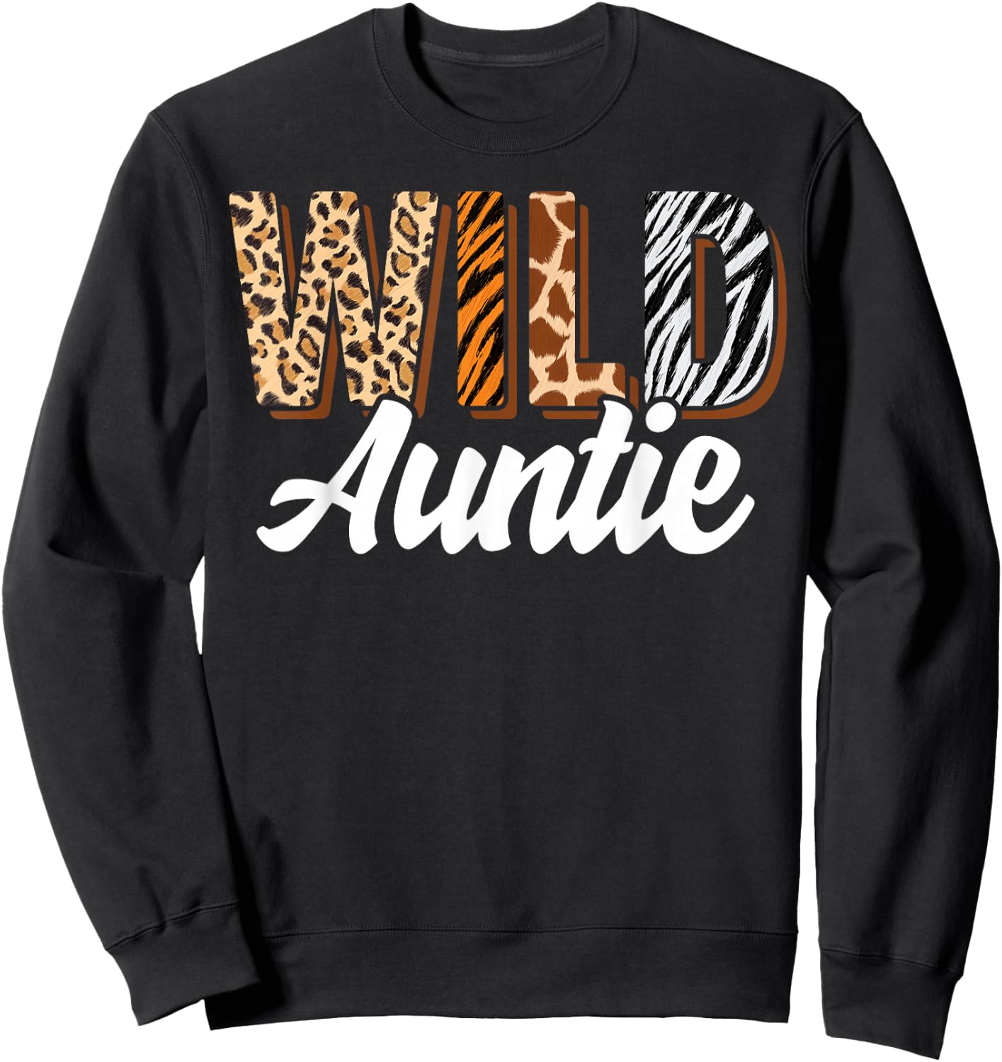 Wild Auntie Zoo Born Two be Wild B-day Safari Jungle Animal Sweatshirt - Sweatshirt | Black
