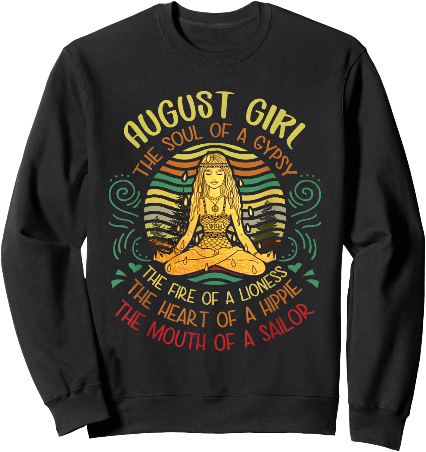 August Girl Gypsy Soul Yoga Vintage Hippie Birthday August Sweatshirt - Sweatshirt | Black