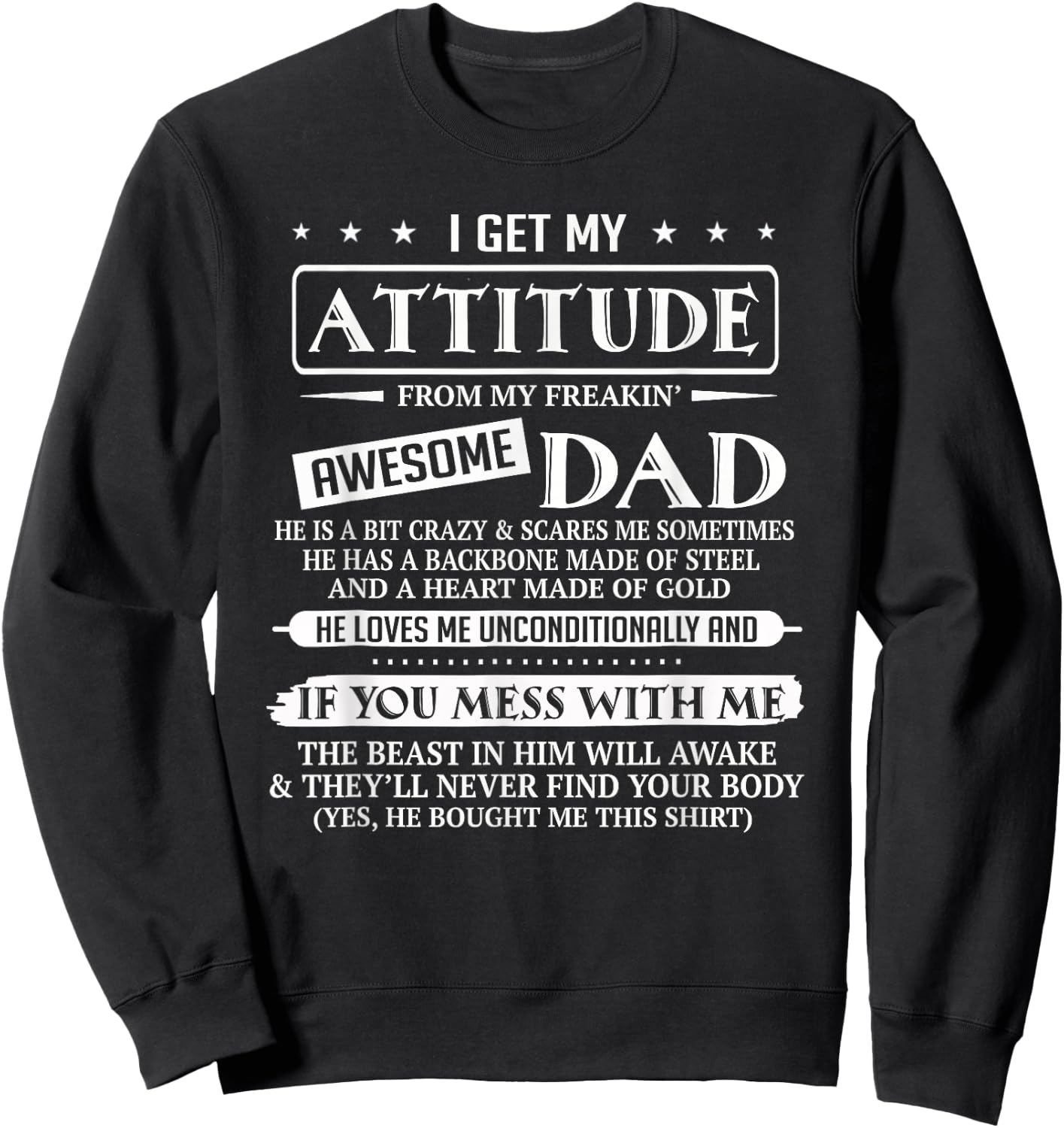 I Get My Attitude from My Freaking Awesome Dad Father's Day Sweatshirt - Sweatshirt | Black