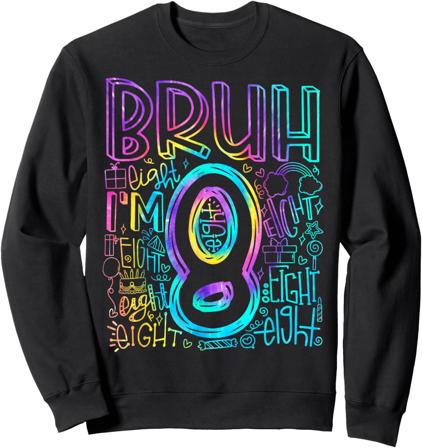 Bruh I'm 8 Year Old It's My 8th Birthday Boy Retro Tie Dye Sweatshirt - Sweatshirt | Black