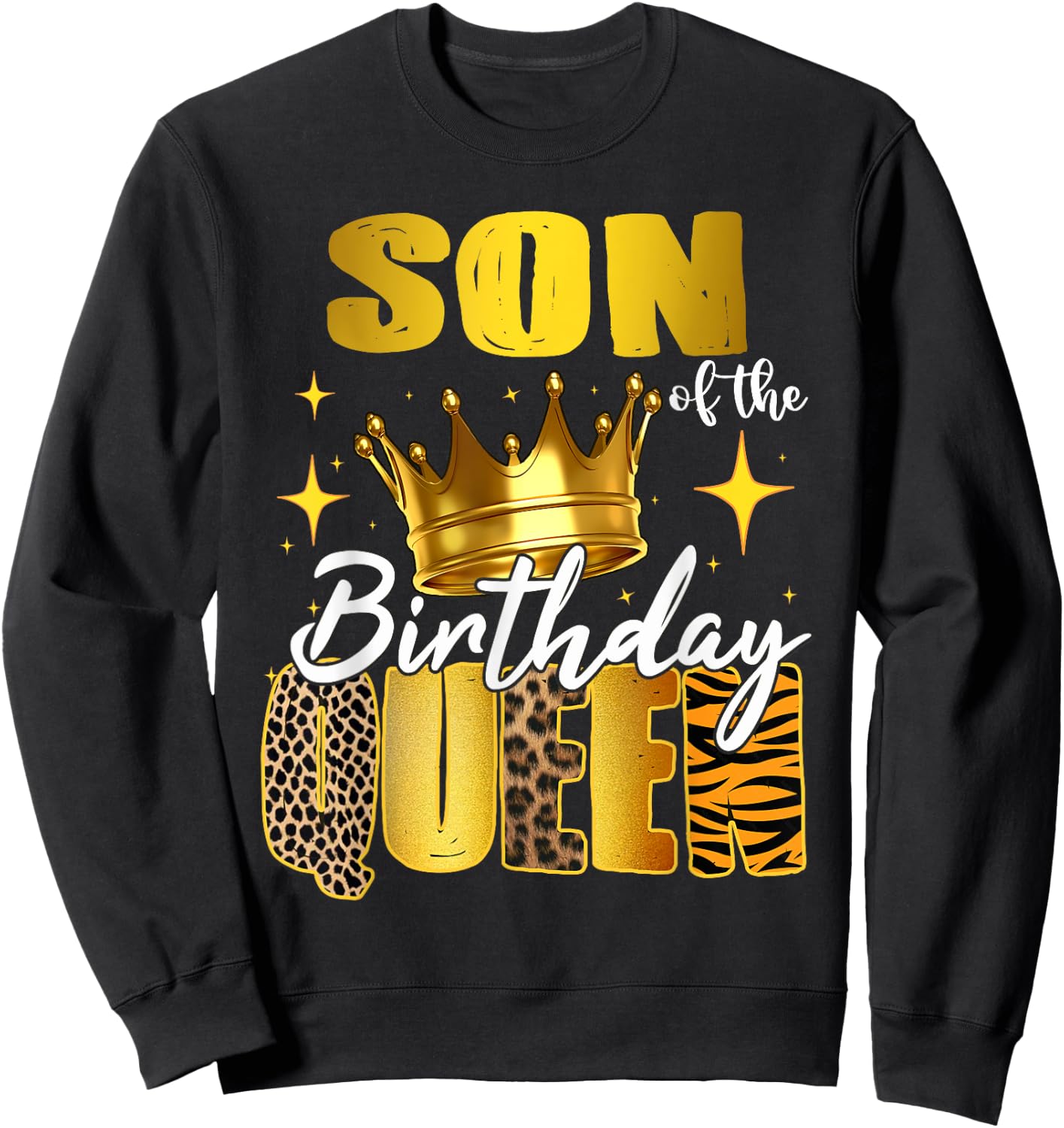 Son Of The Birthday Queen Women Bday Party Gift Sweatshirt - Sweatshirt | Black