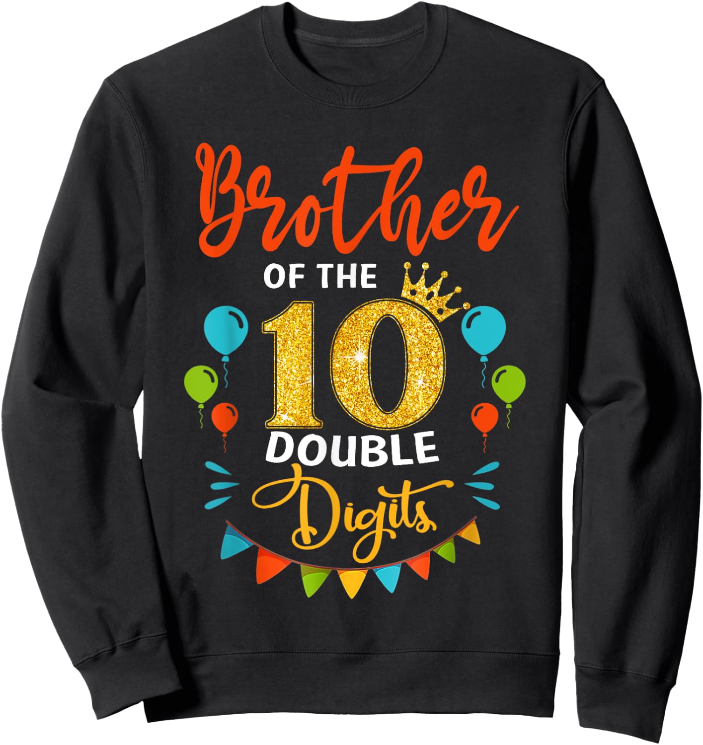 Proud Brother Of The Double Digit 10th Birthday Girl Boy Sweatshirt - Sweatshirt | Black