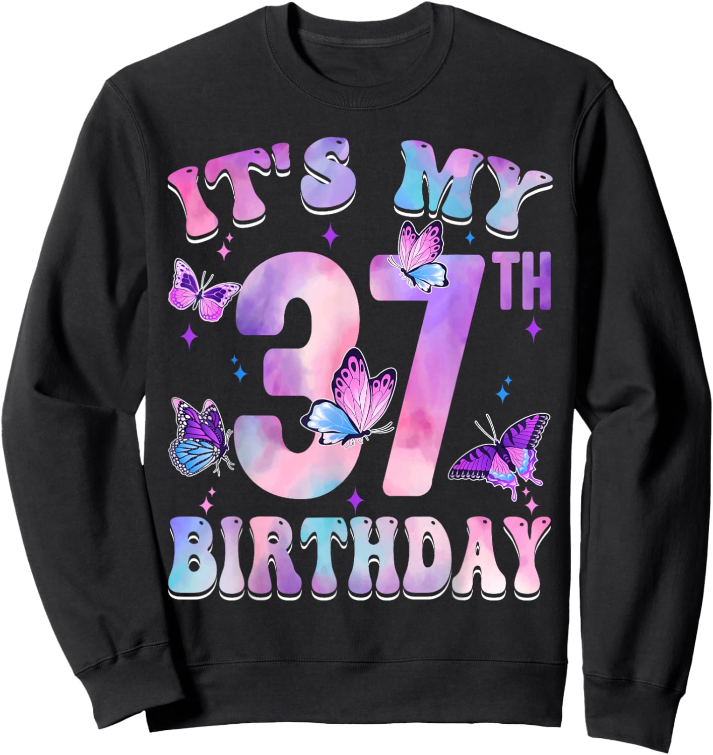 It's My 37th Birthday Butterfly Theme 37 Year Old Party Girl Sweatshirt - Sweatshirt | Black