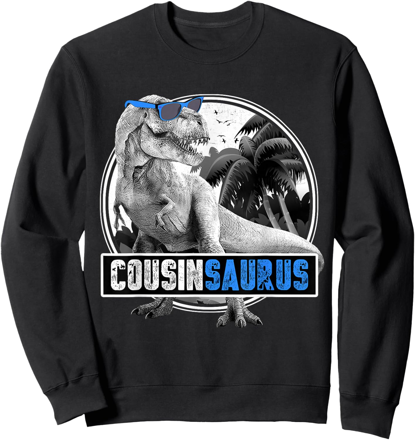 Cousinsaurus T Rex Dinosaur Sweatshirt - Sweatshirt | Black