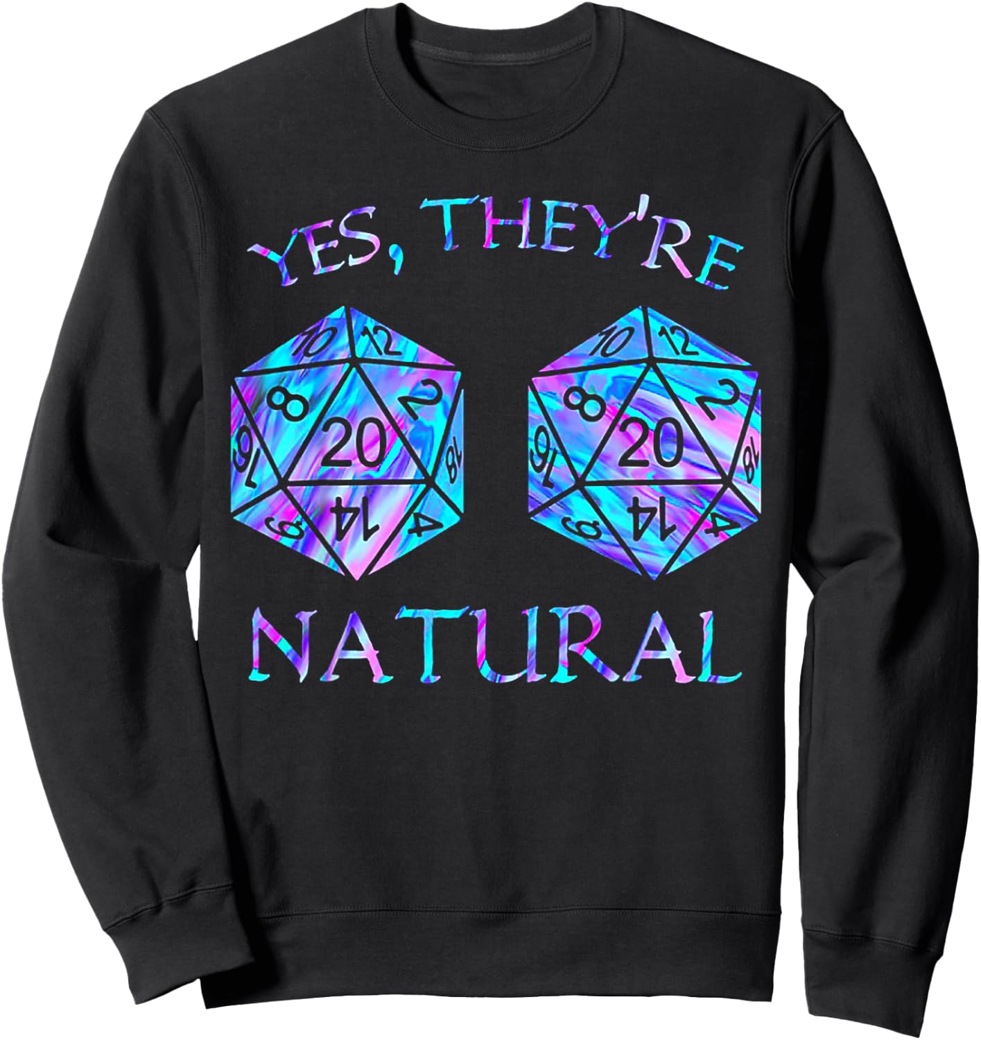 Yes They're Natural Critical Hit Sweatshirt - Sweatshirt | Black