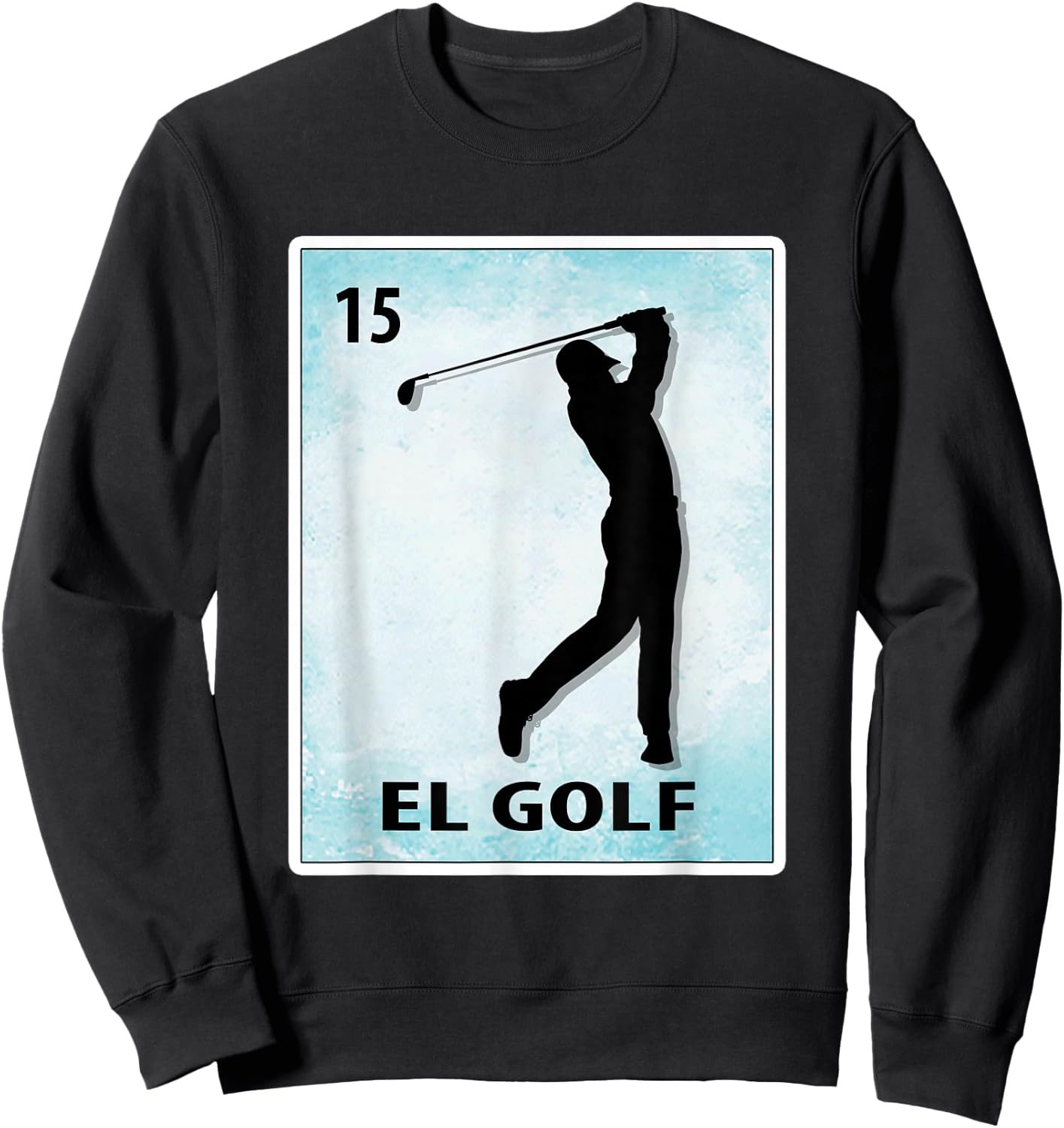 El Golf Mexican Golf Cards Golfer Sweatshirt - Sweatshirt | Black