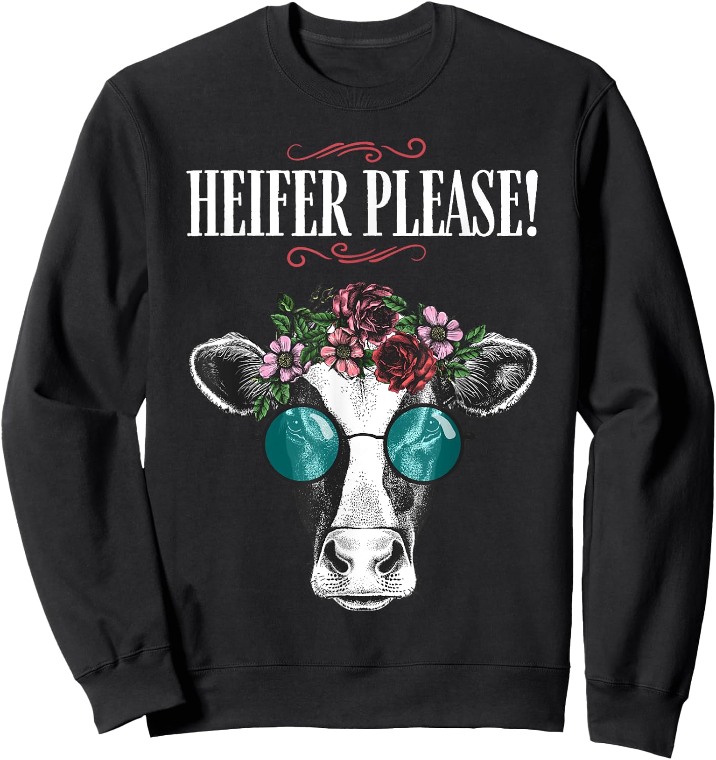 Heifer Please Shirt Vintage Country Sayings Heifer Sweatshirt - Sweatshirt | Black