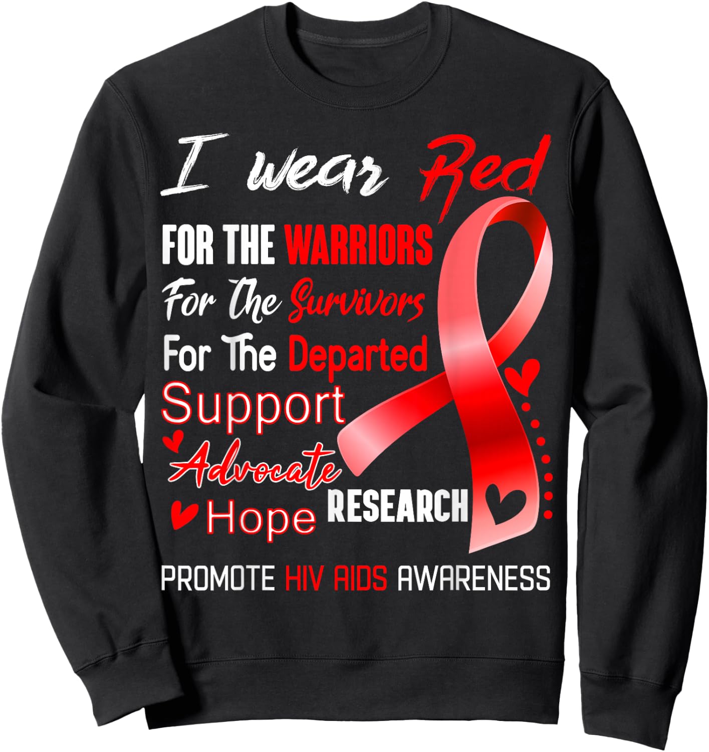 I Wear Red For Hiv Aids Awareness Sweatshirt - Sweatshirt | Black
