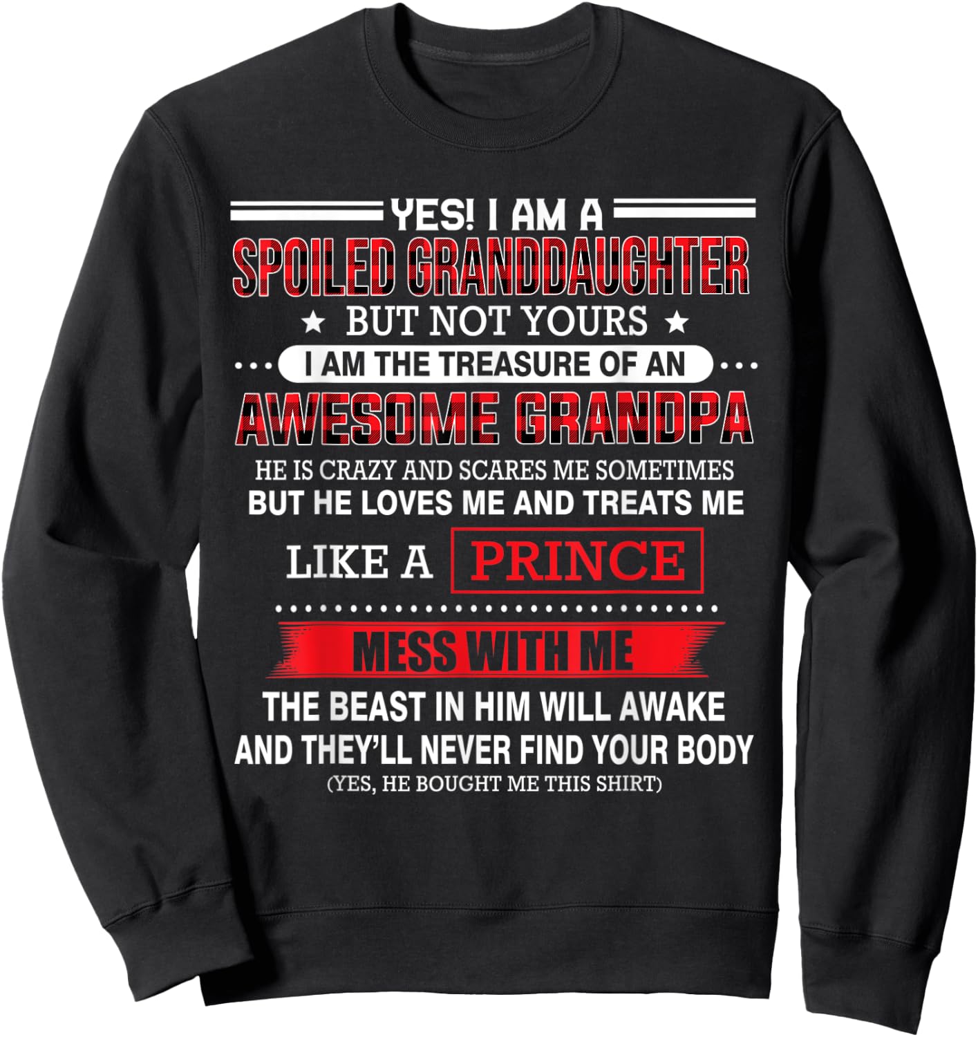 Yes I'm a spoiled granddaughter but not yours of grandpa Sweatshirt - Sweatshirt | Black