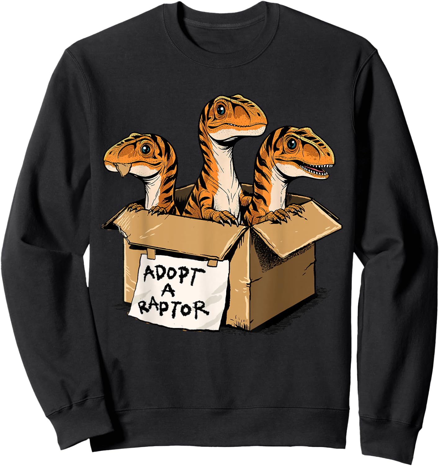 Raptor Shirt Adopt A Raptor Box Funny Dinosaur Adoption Sweatshirt - Sweatshirt | Black