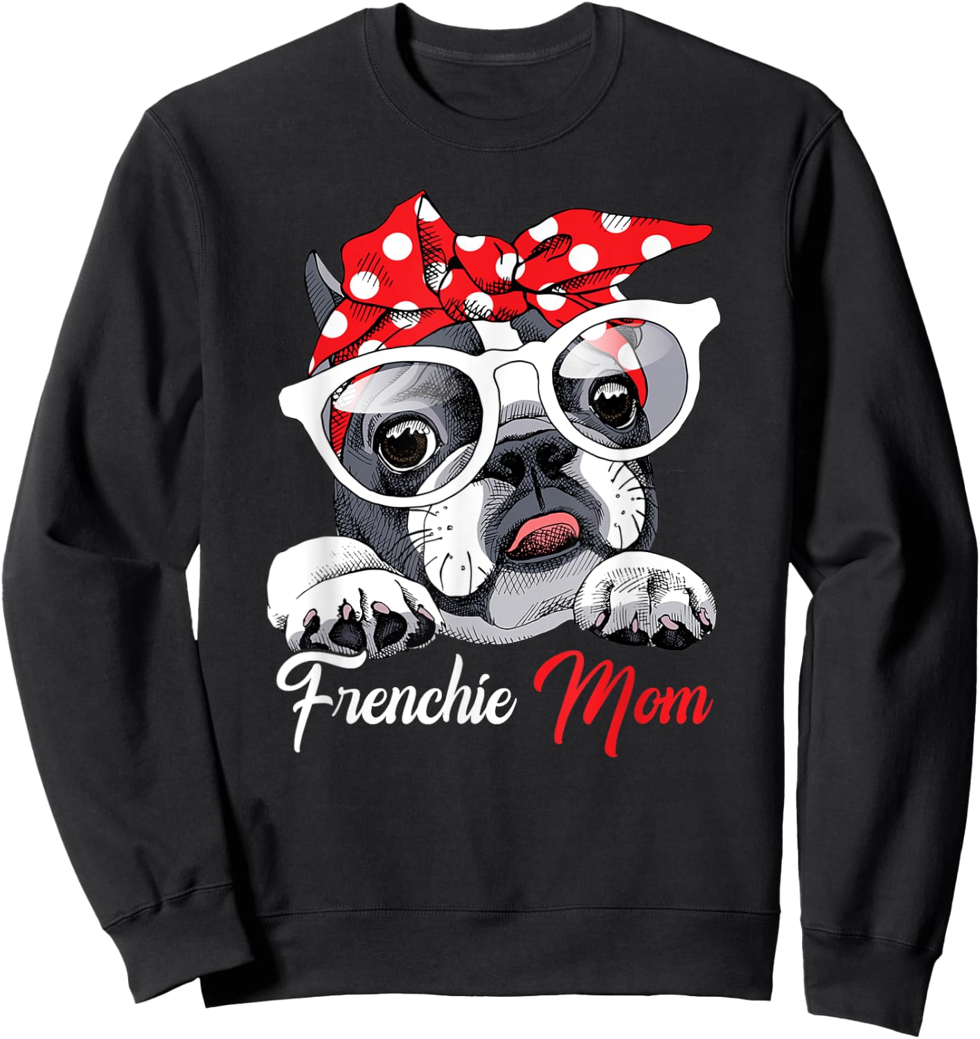French Bulldog Mom Gift Frenchie Mom Cute Mother's Day Women Sweatshirt - Sweatshirt | Black