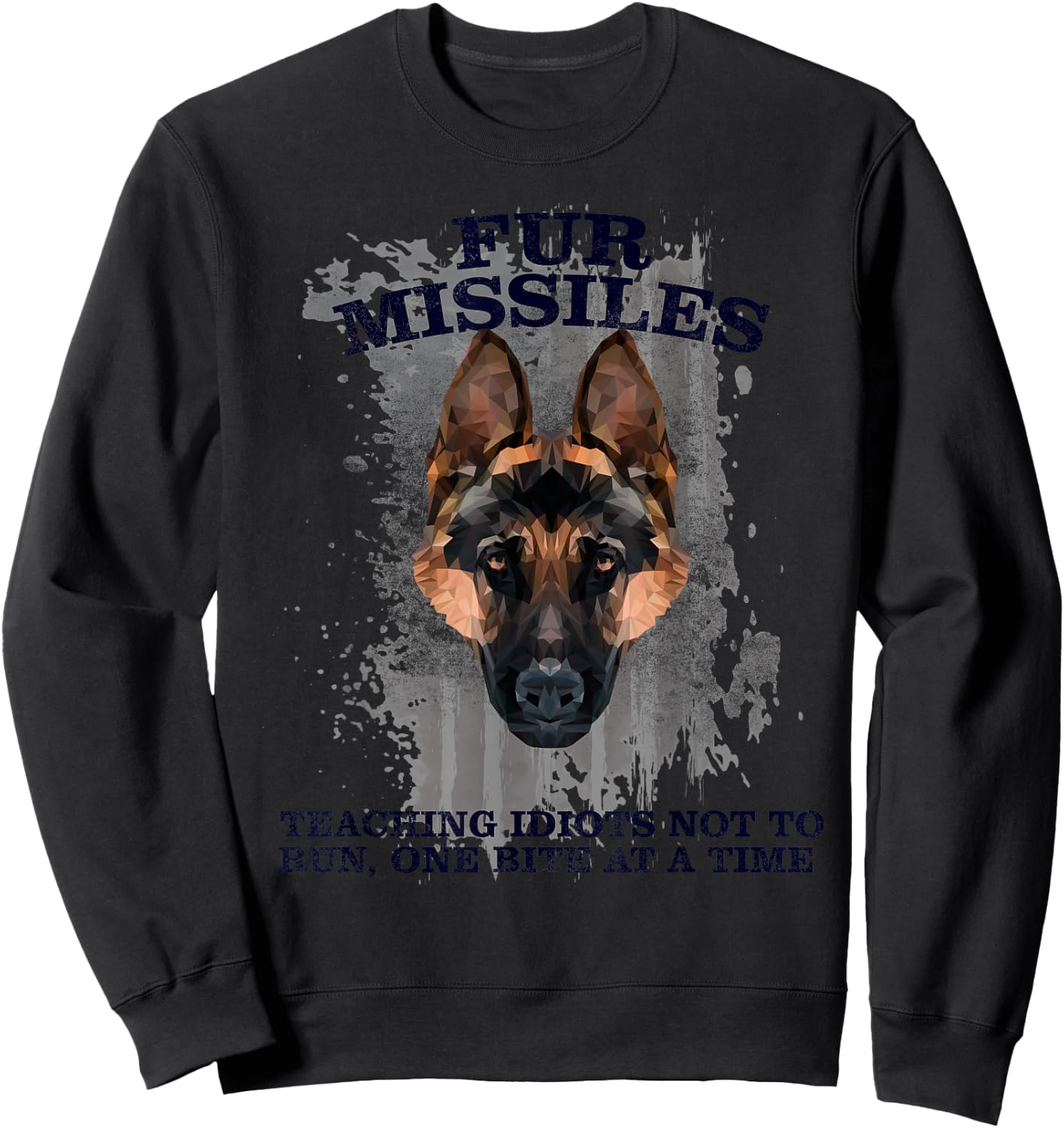 Fur missle, fur missile, dog fur missile, k9, police k9 Sweatshirt - Sweatshirt | Black