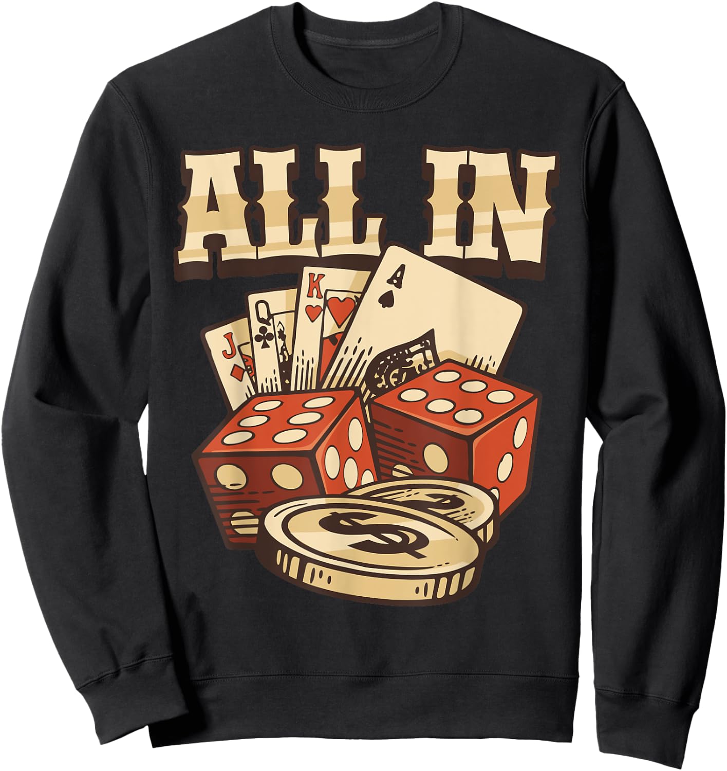 All In Card Game Playing Cards Poker Player Gambling Casino Sweatshirt - Sweatshirt | Black