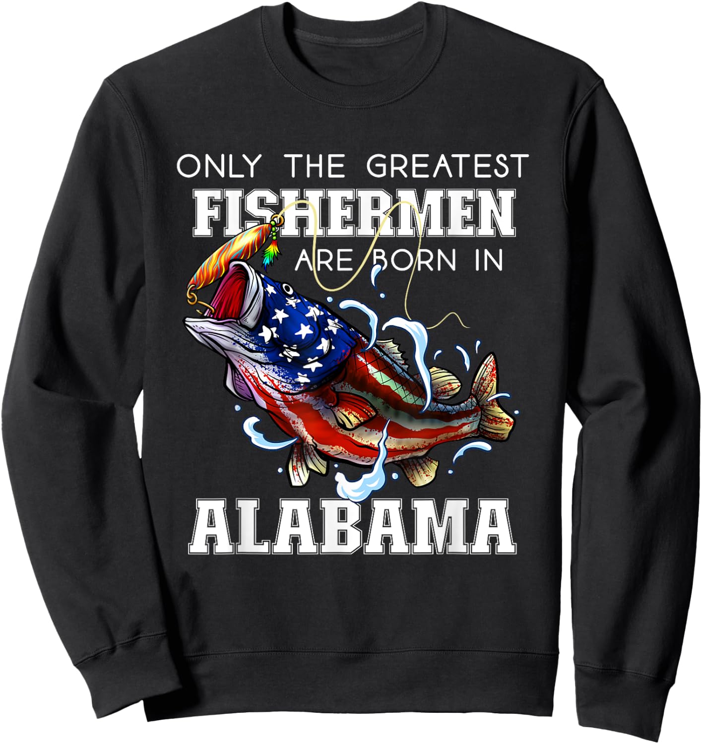 Alabama Fishing Greatest Fisherman American Flag Fish Sweatshirt - Sweatshirt | Black