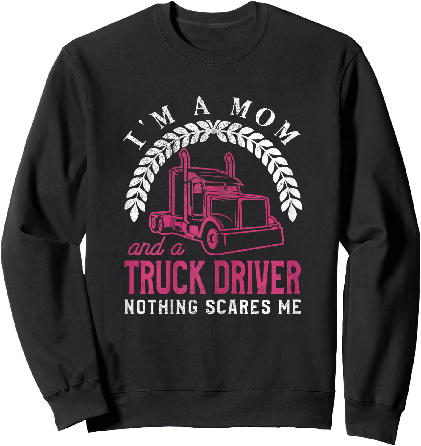 Truck Driver Mom Funny Cool Trucker Mother Gift Sweatshirt - Sweatshirt | Black