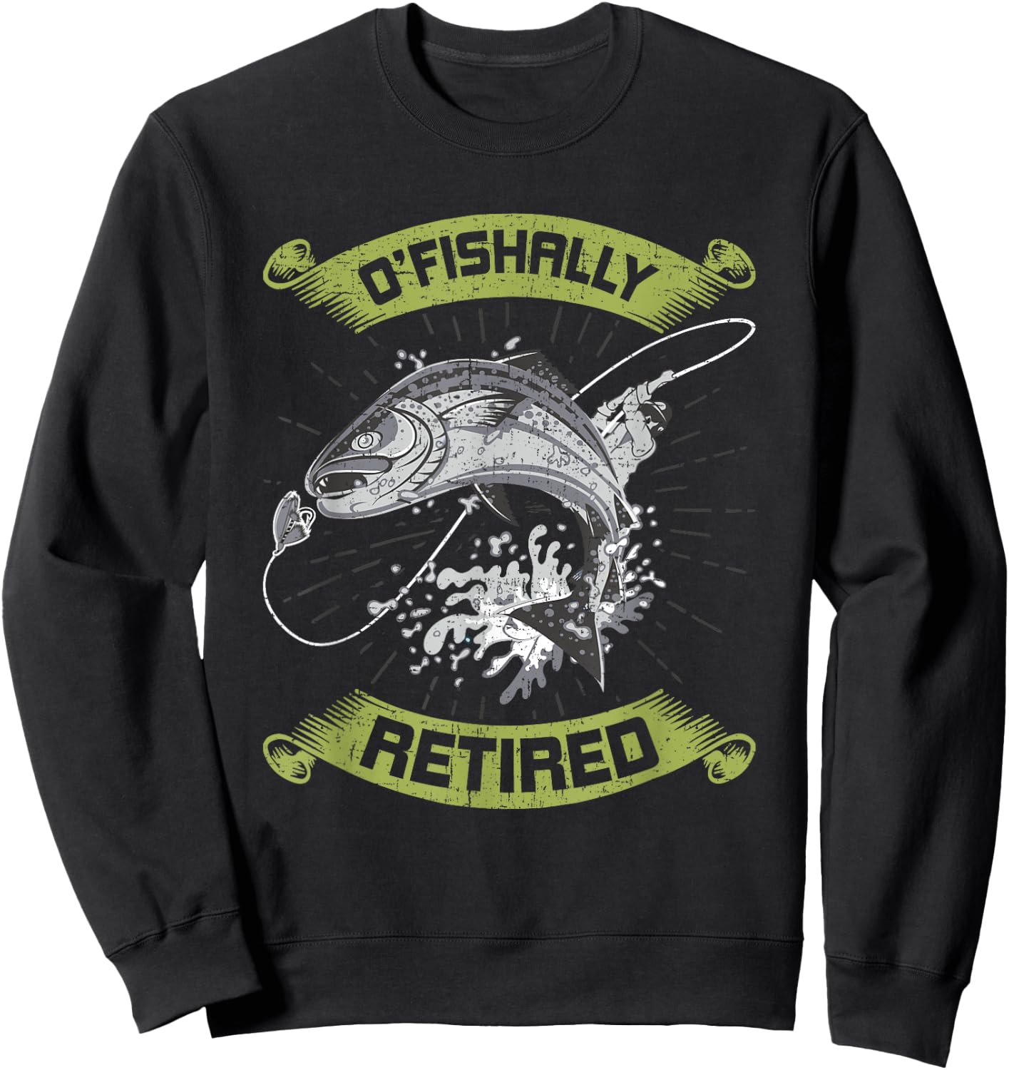 O-Fish-Ally Retired Retirement Fly Fishing Sweatshirt - Sweatshirt | Black
