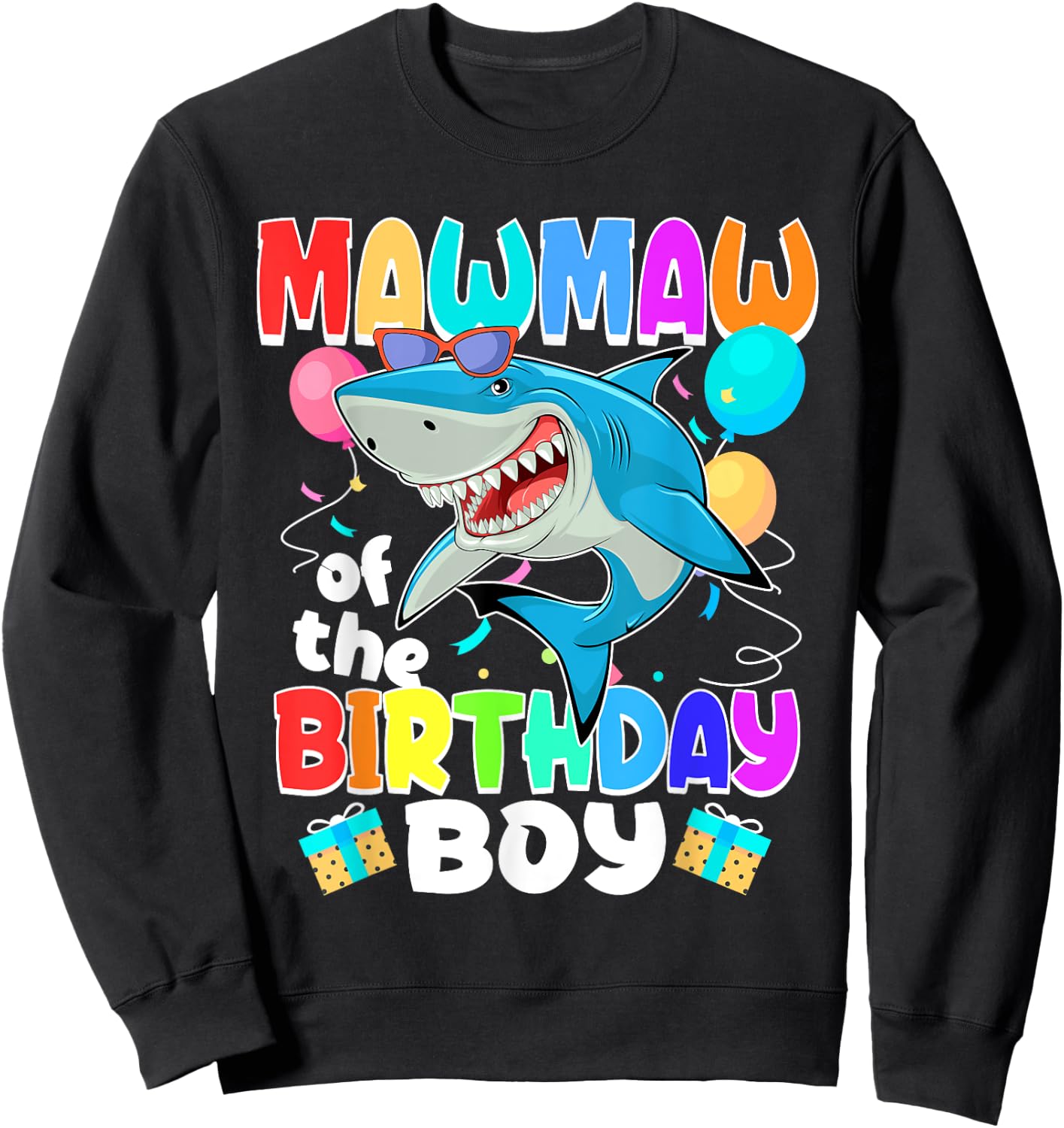 Mawmaw of the Birthday Boy Family Matching Party Shark Sweatshirt - Sweatshirt | Black