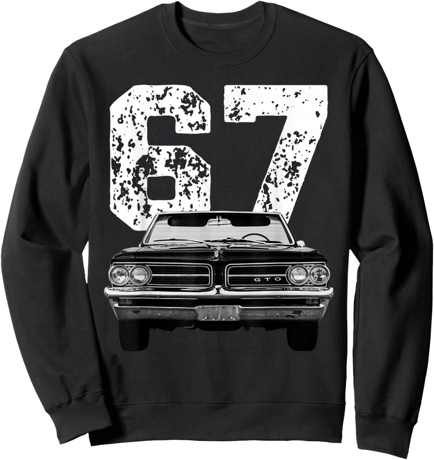 1967 67 Gto Classic Car Old School Muscle Car Birthday Retro Sweatshirt - Sweatshirt | Black