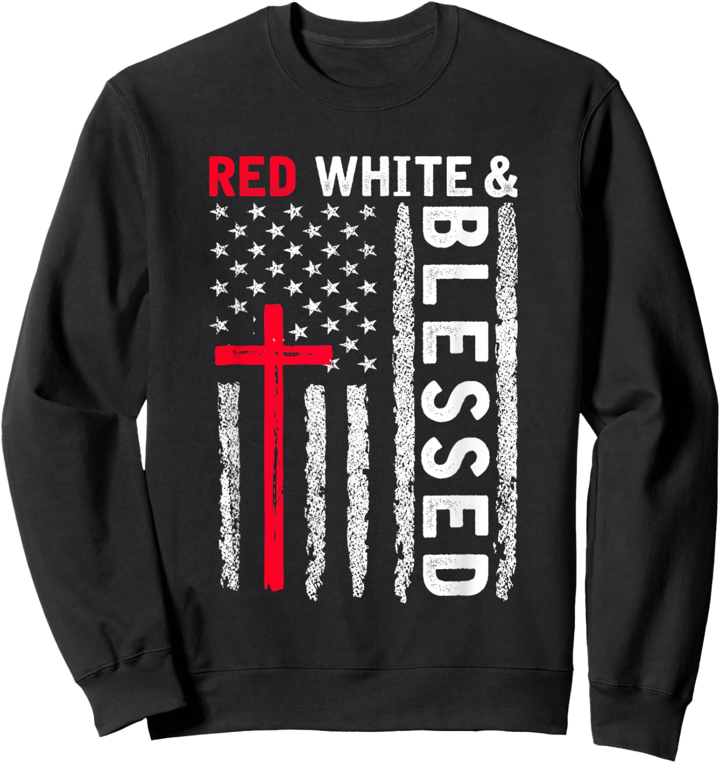 Christian Cross Red White & Blessed 4th Of July Men Women Sweatshirt - Sweatshirt | Black