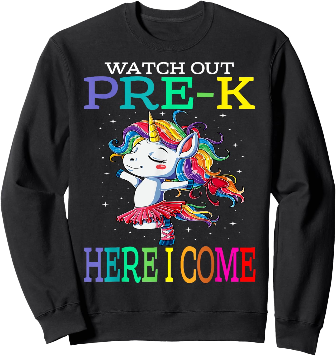 Watch Out Pre-K Here I Come Unicorn Back To School Sweatshirt - Sweatshirt | Black