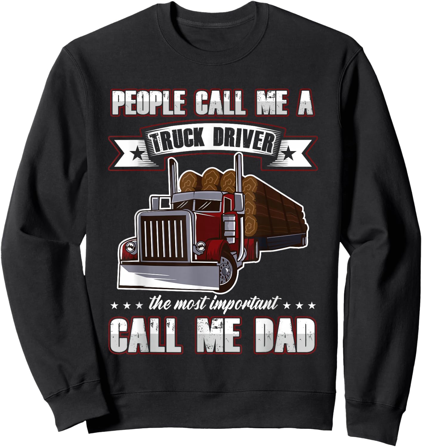 Proud Trucker Dad Truck Driver Gifts for Father's Day Sweatshirt - Sweatshirt | Black