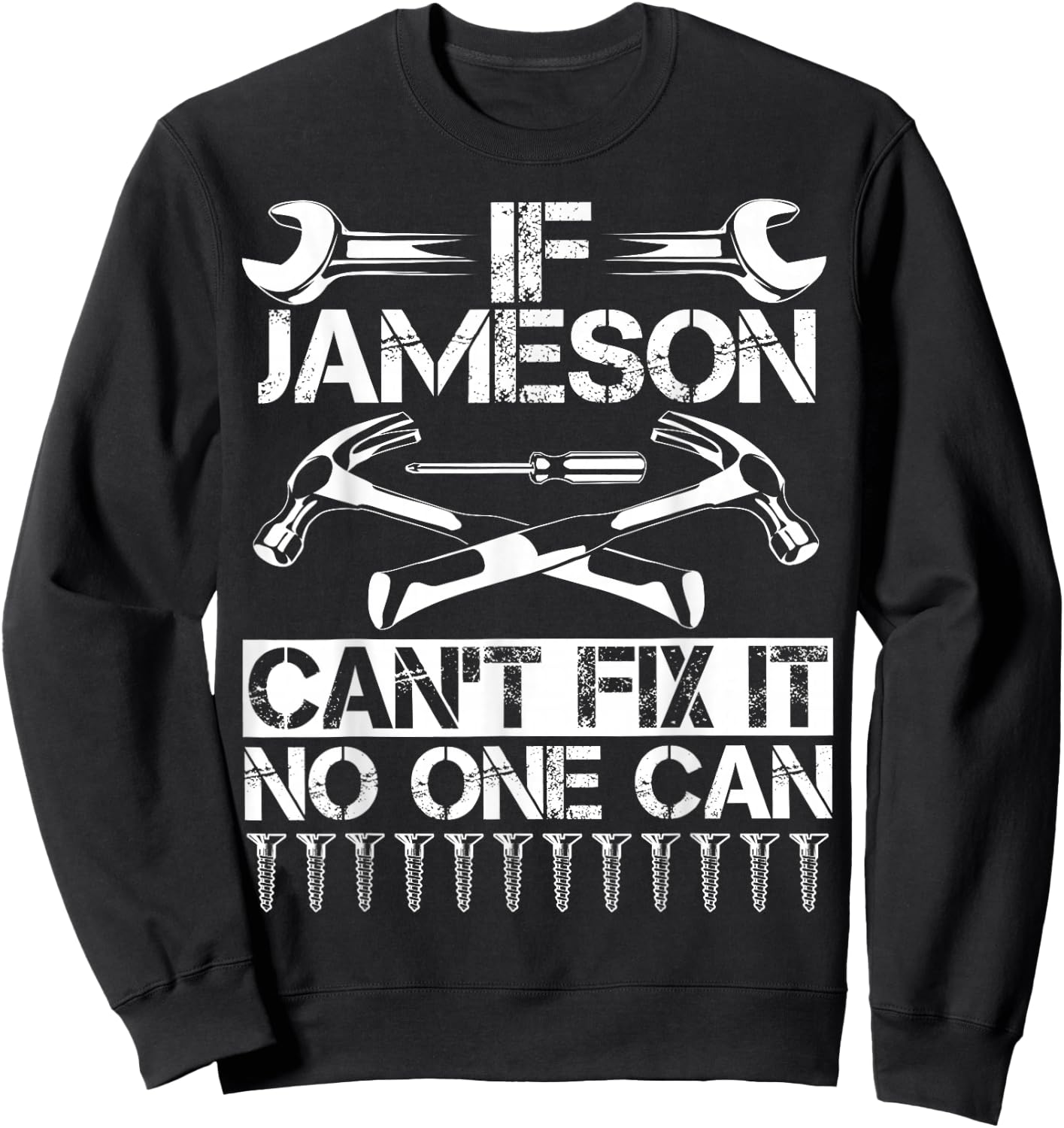 JAMESON Fix It Funny Birthday Personalized Name Dad Gift Sweatshirt - Sweatshirt | Black