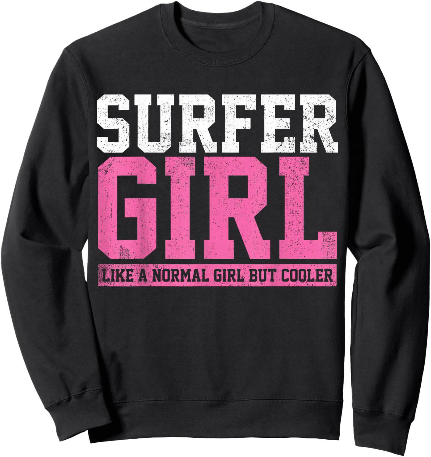 Surfer Girl Surfing Gift Sweatshirt - Sweatshirt | Black