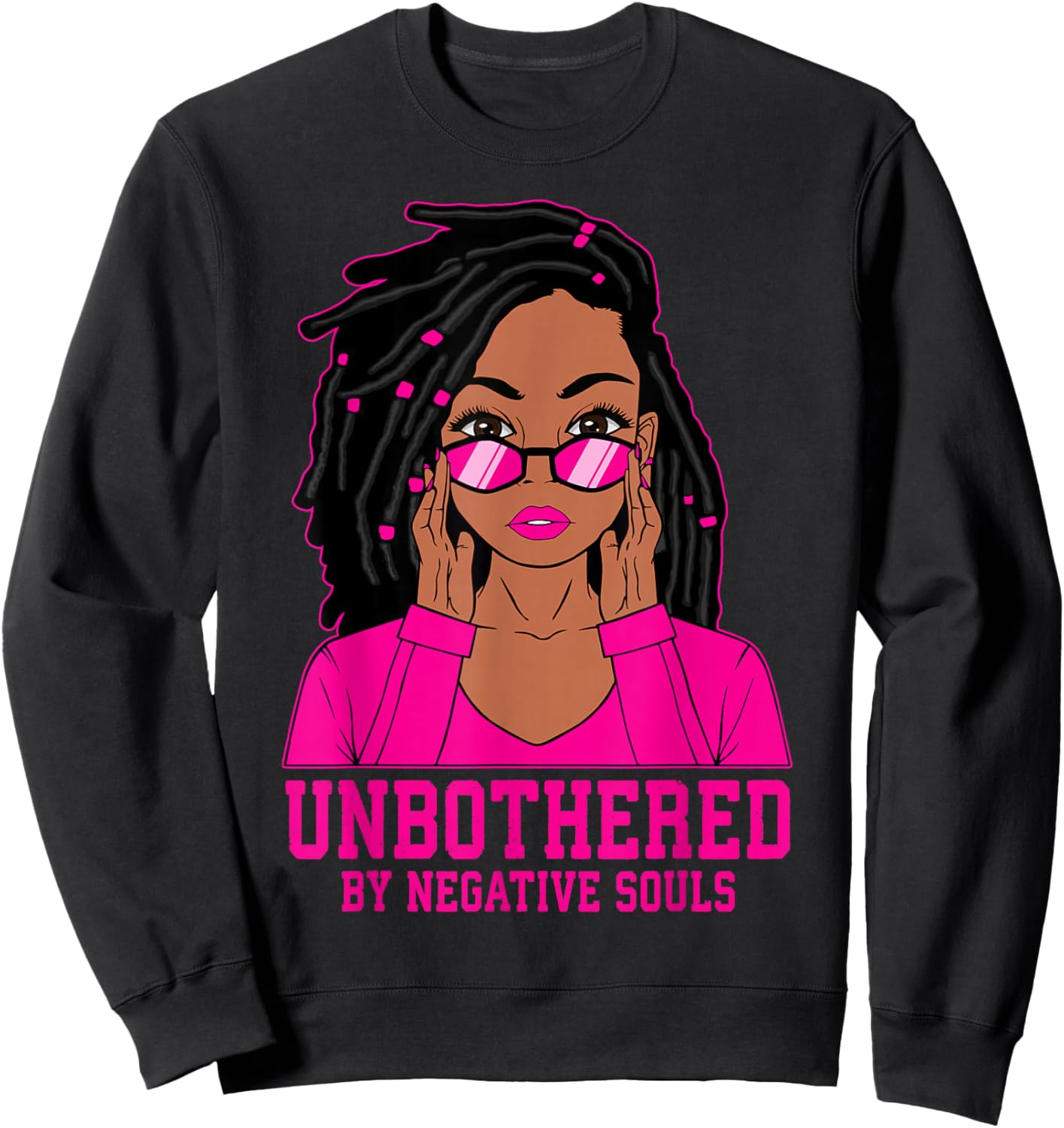 Loc'd Hair Sassy Black Woman Melanin Girl Unbothered Sweatshirt - Sweatshirt | Black