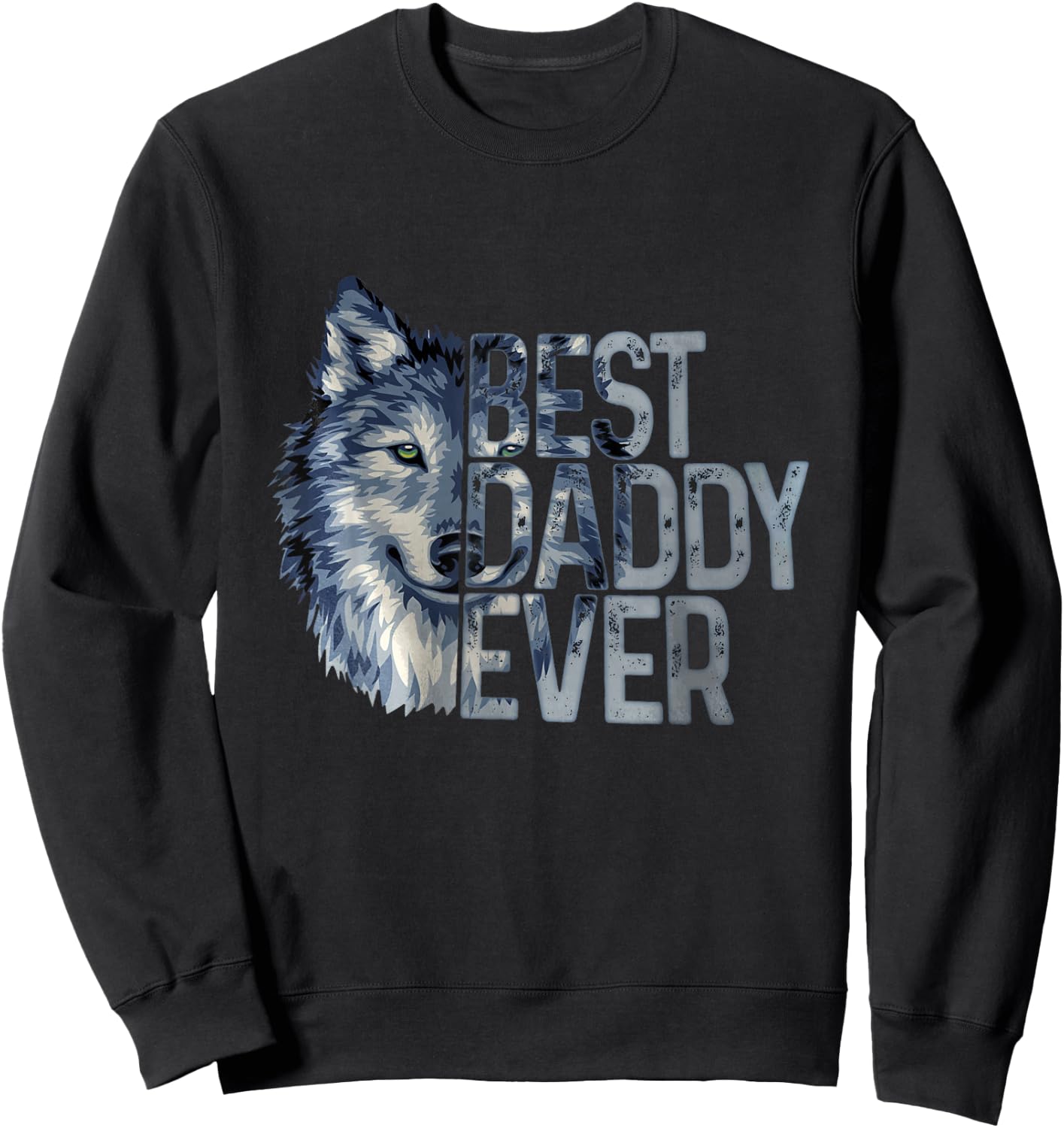 Best daddy ever wolf father day Sweatshirt - Sweatshirt | Black