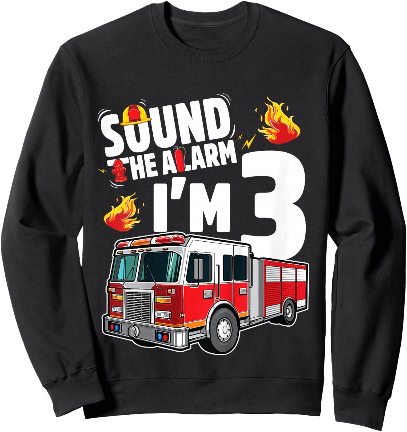 Fire Truck 3rd Birthday Boy Firefighter 3 Year Old Sweatshirt - Sweatshirt | Black