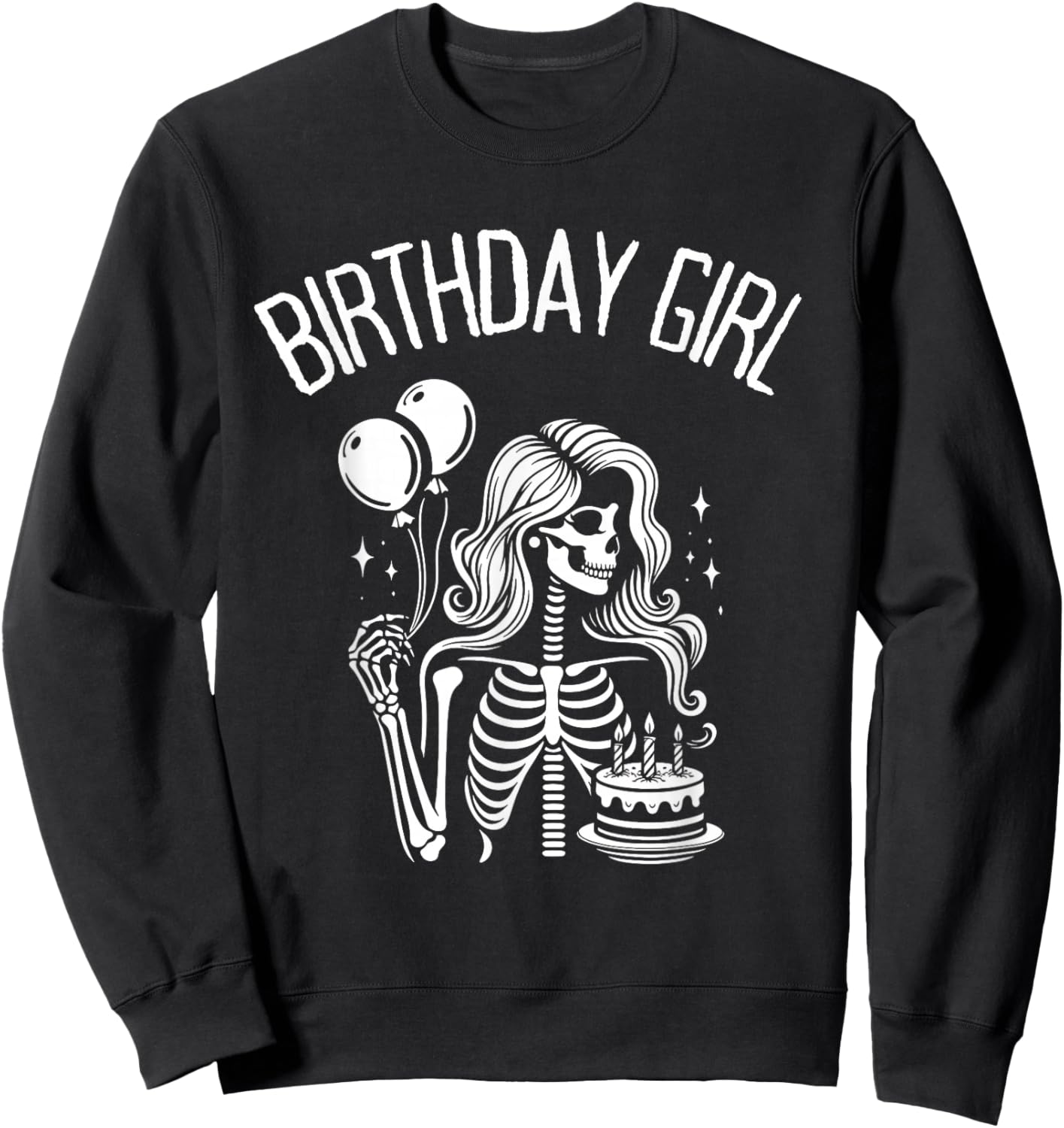 Birthday Girl Cute Gothic Skeleton Women Sweatshirt - Sweatshirt | Black