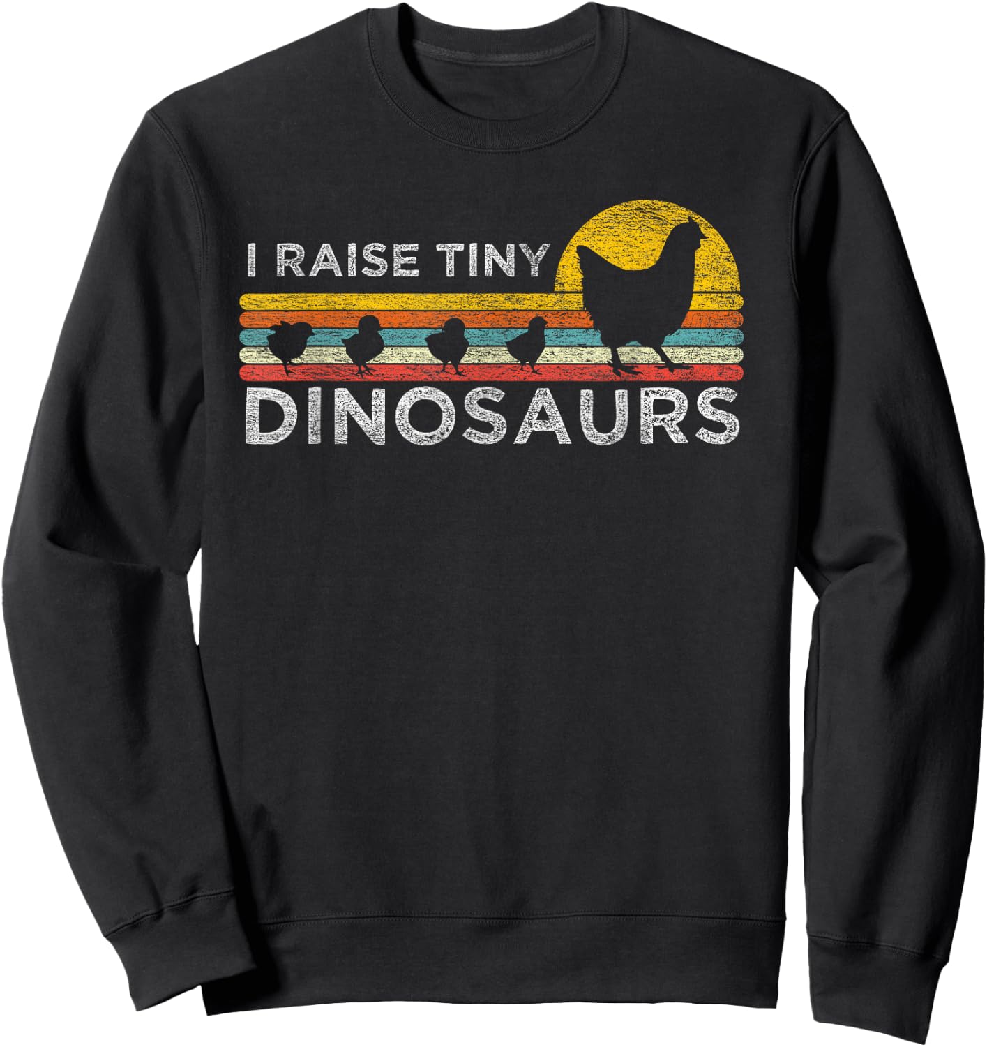 Retro I Raise Tiny Dinosaurs Chicken - Vintage Farmer Sweatshirt - Sweatshirt | Black
