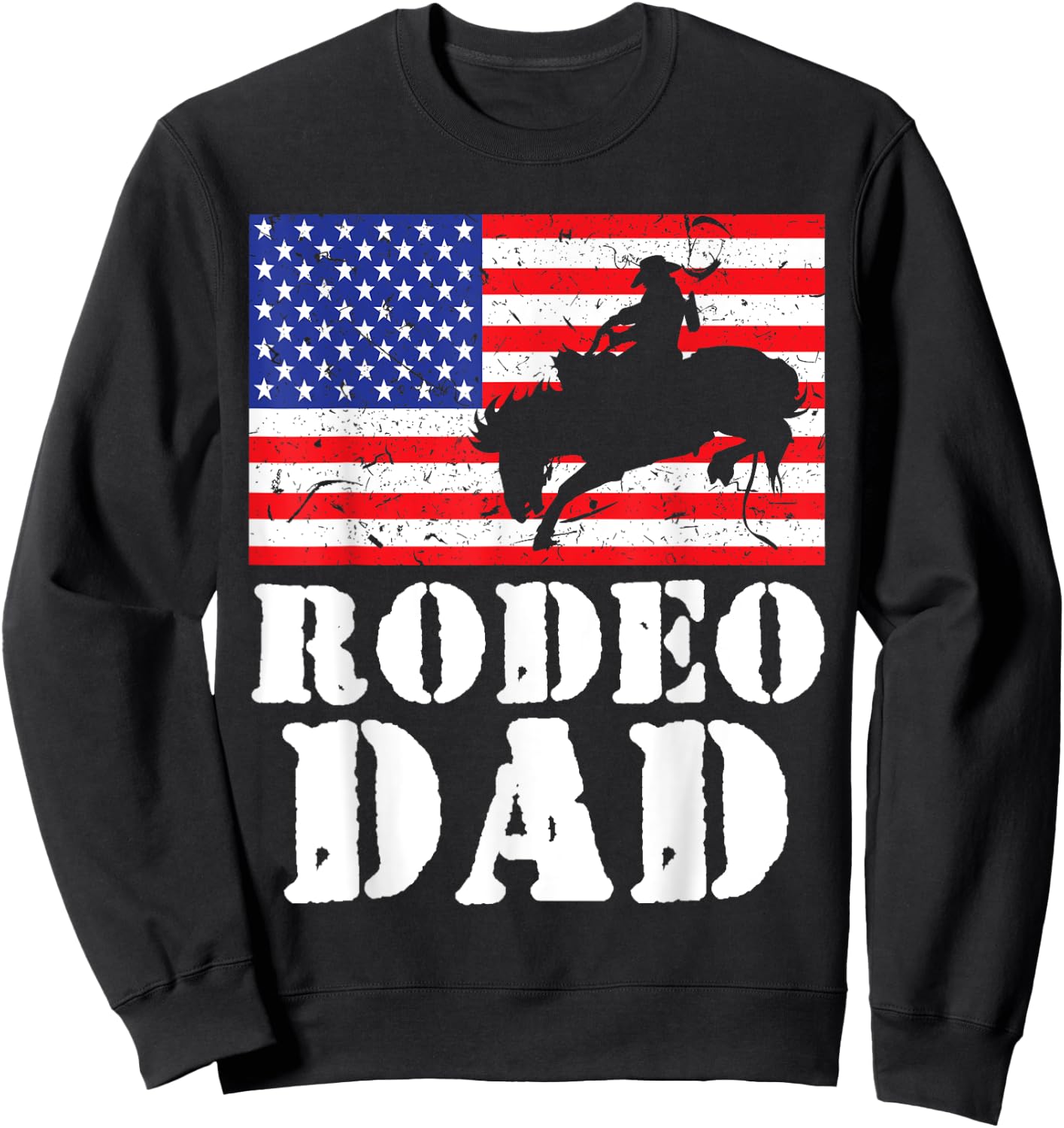 USA American Distressed Flag Rodeo Dad Men Gift Sweatshirt - Sweatshirt | Black