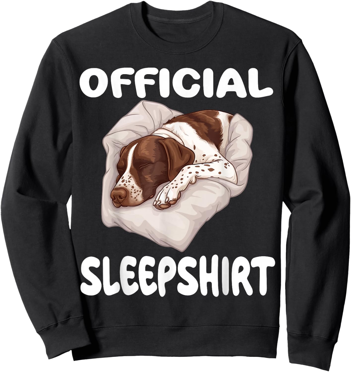 German Shorthaired Pointer Dog Official Sleepshirt Pajamas Sweatshirt - Sweatshirt | Black