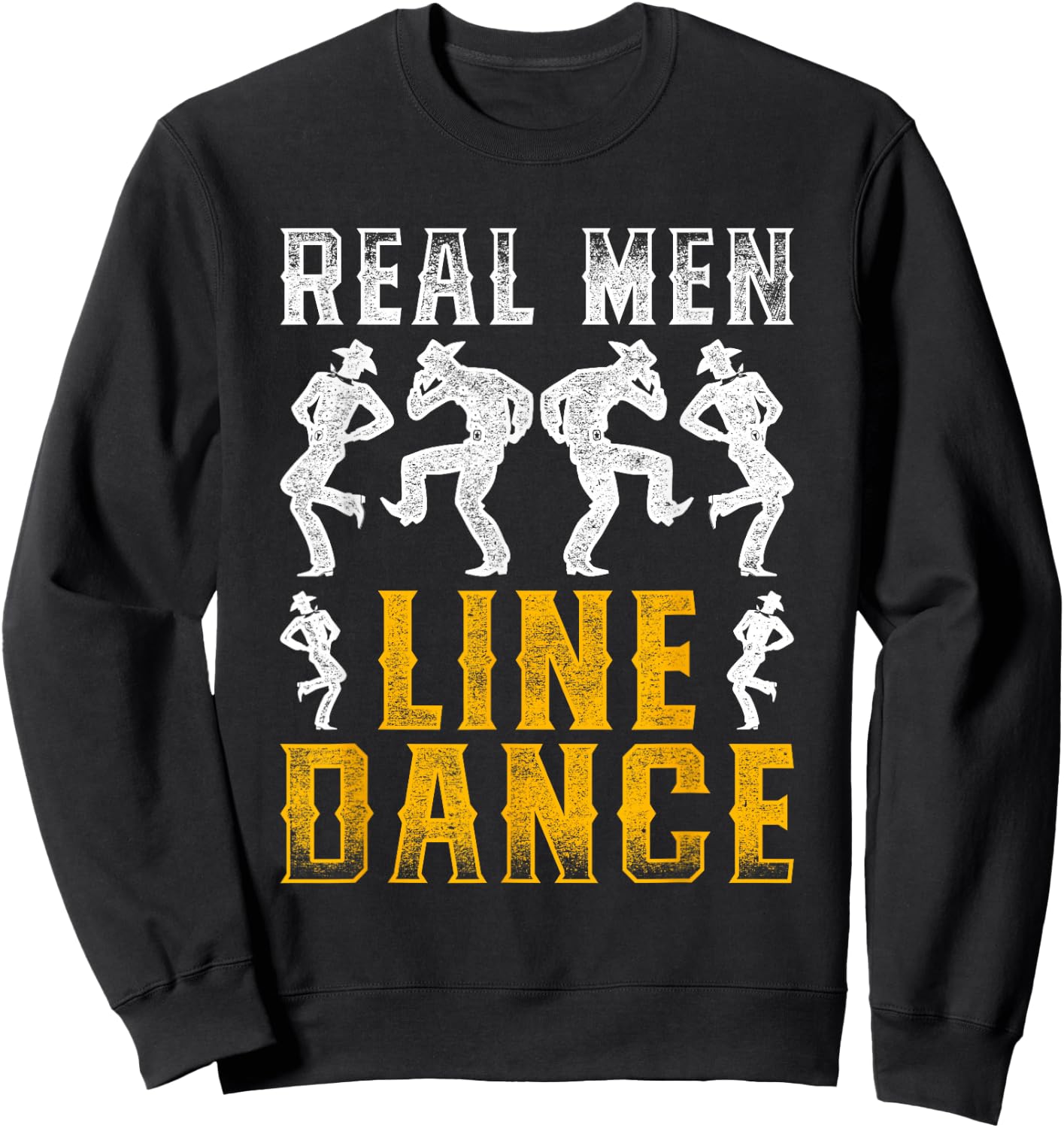 Real Men Line Dance Sweatshirt - Sweatshirt | Black