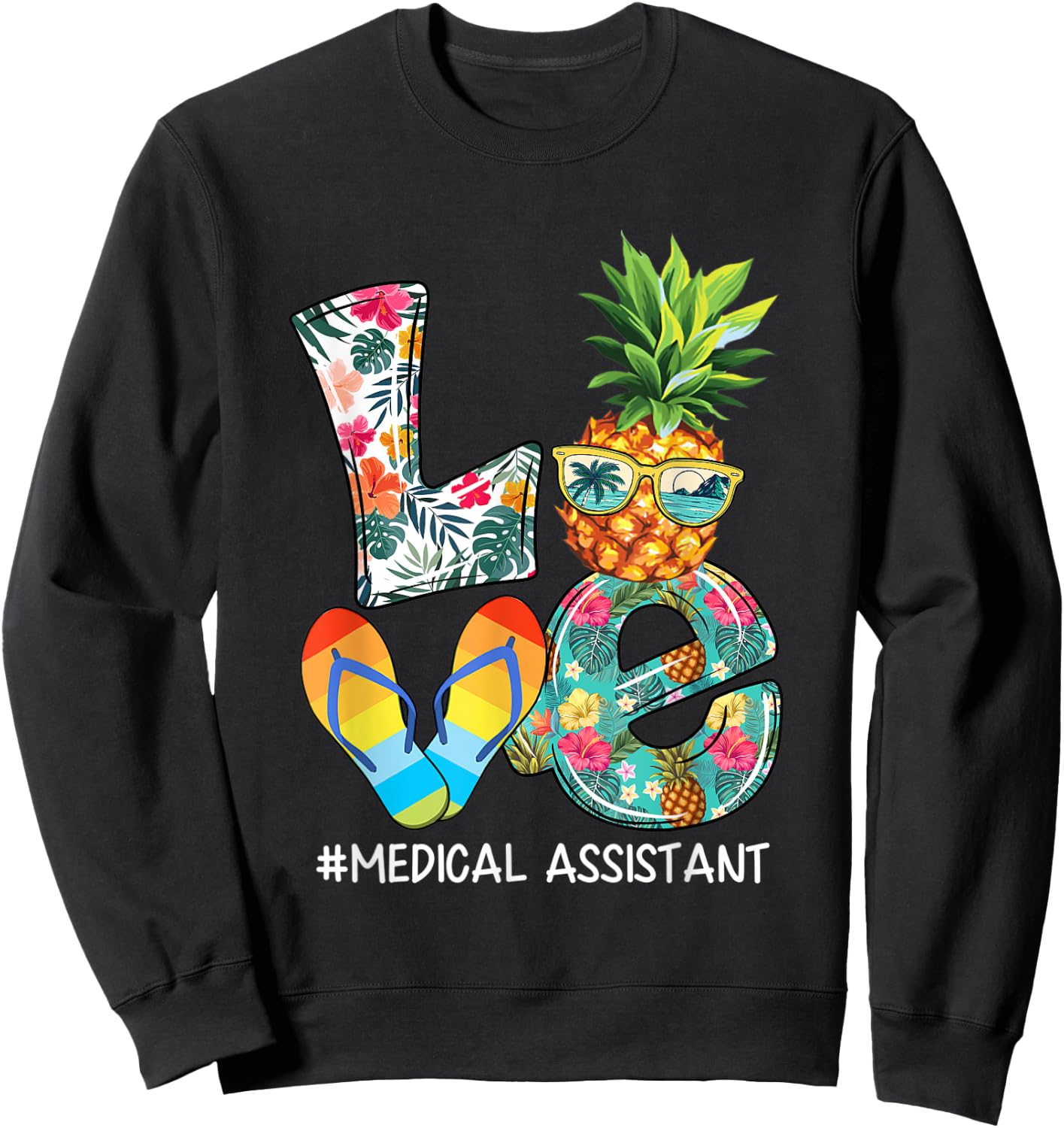 Love Summer Pineapple Tropical Flip Flop Medical Assistant Men Women Sweatshirt - Sweatshirt | Black