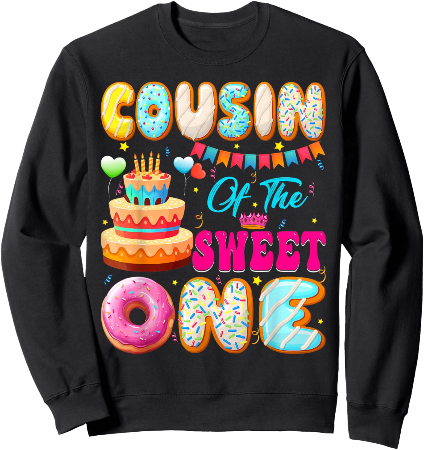 Cousin Of The Sweet One Donut Theme 1st Birthday Family Sweatshirt - Sweatshirt | Black
