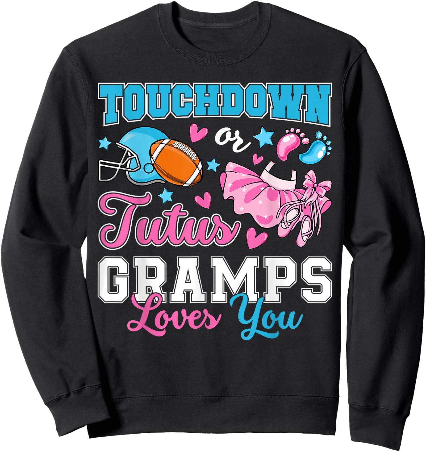 Touchdown or Tutus Gramps Loves You Cute Gender Reveal Baby Sweatshirt - Sweatshirt | Black