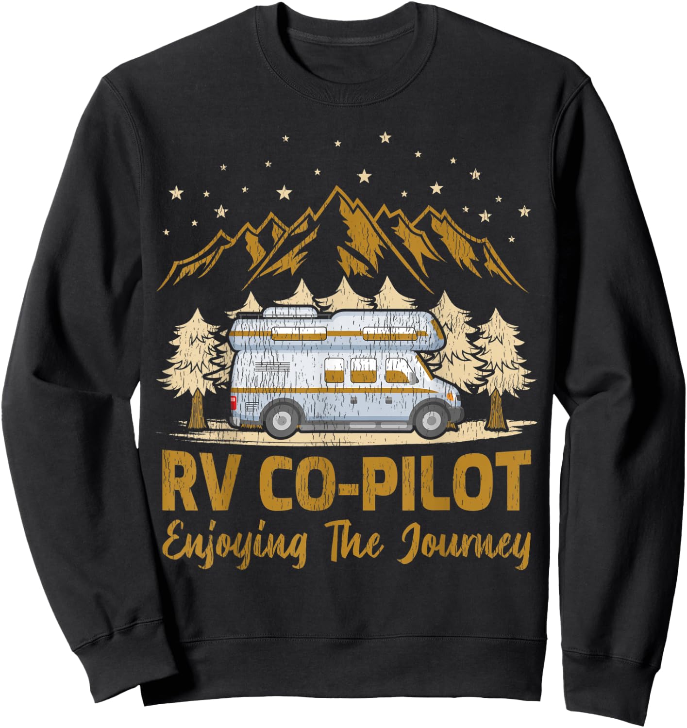 RV Co-Pilot Enjoying The Journey Travel Trailer RV Camping Sweatshirt - Sweatshirt | Black