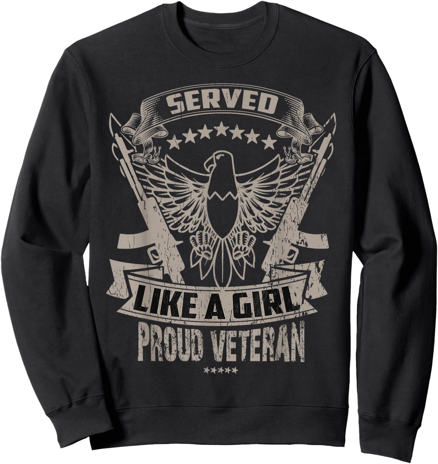Female Veteran Served Like a Girl Sweatshirt - Sweatshirt | Black