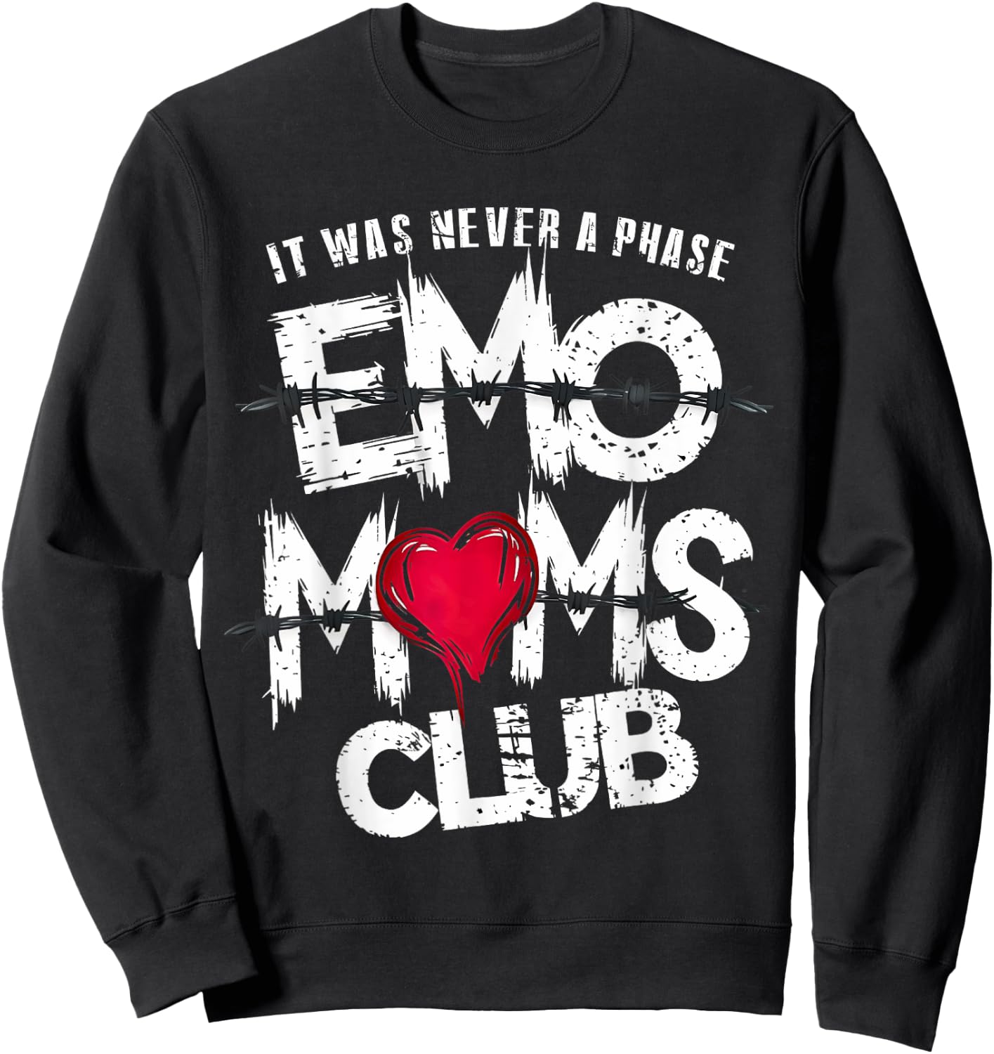 It Was Never A Phase Emo Moms Club Funny Sweatshirt - Sweatshirt | Black