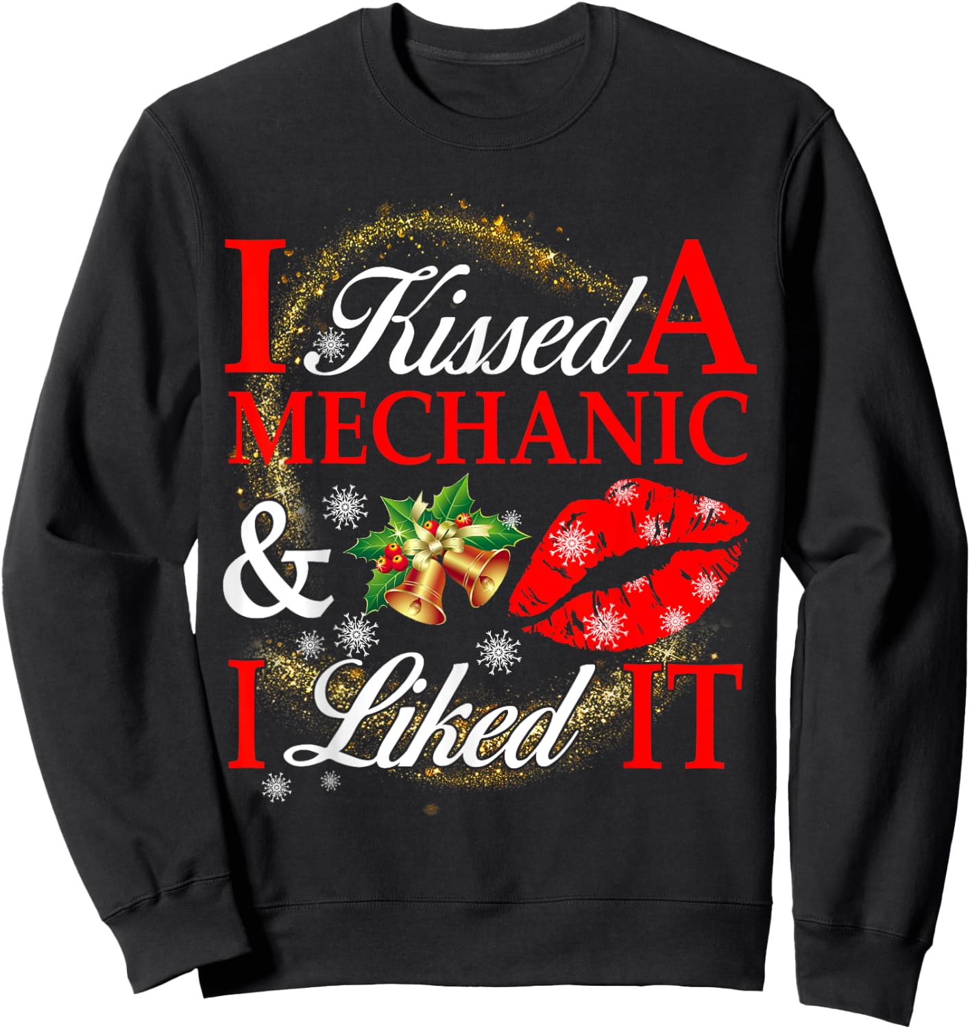 I Kissed A Mechanic And I Liked It Sweatshirt - Sweatshirt | Black