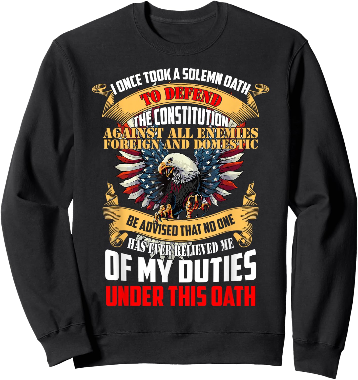 A Solemn Oath To Defend The Constitution - Veteran Gift Sweatshirt - Sweatshirt | Black