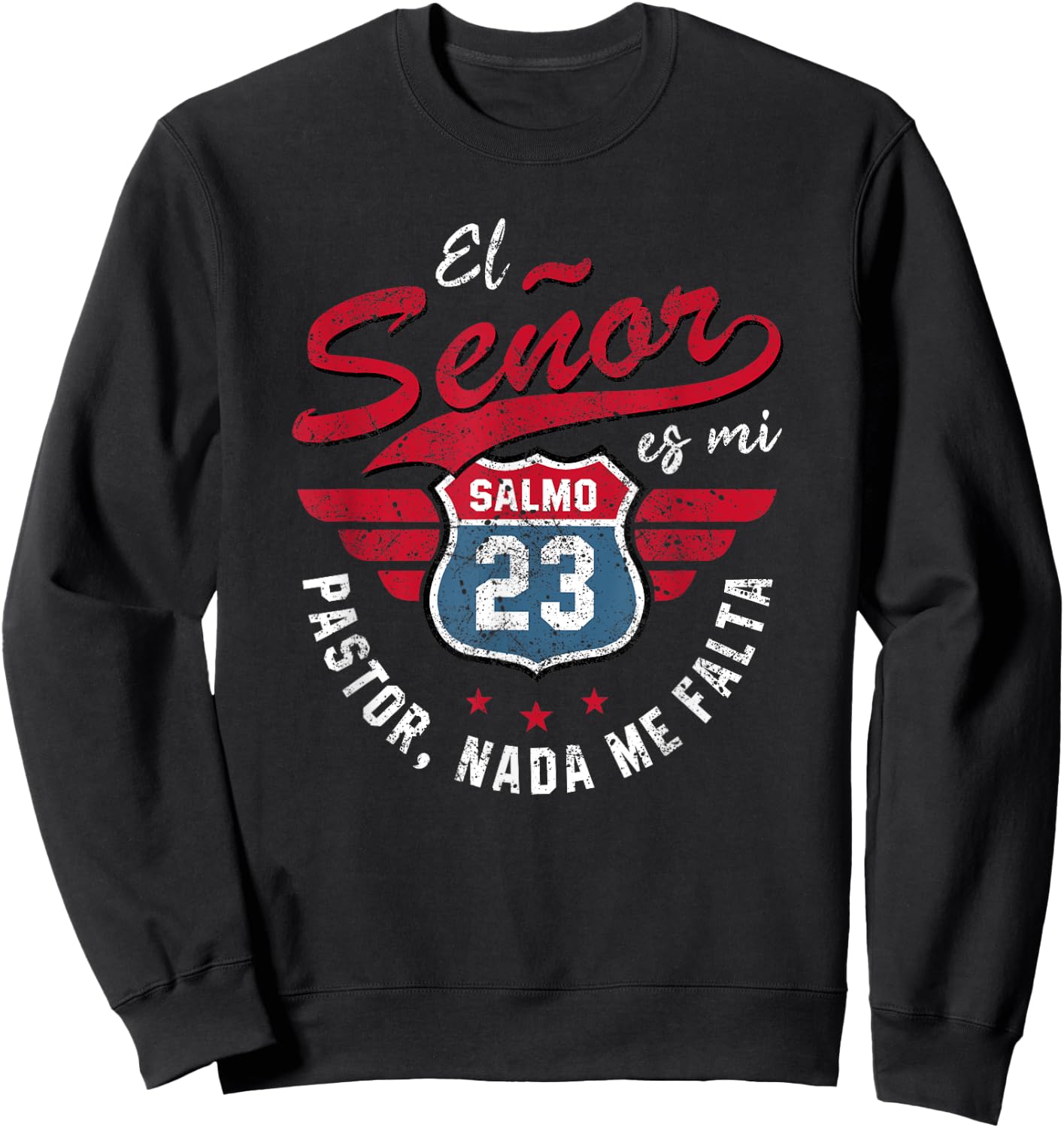Salmo 23 El Señor Es Mi Pastor Preacher Christian Sweatshirt - Sweatshirt | Black