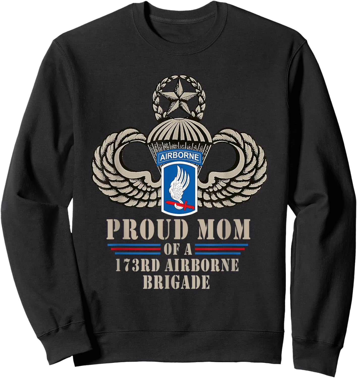 Proud Mom 173rd Airborne Brigade Veteran Military Soldier Sweatshirt - Sweatshirt | Black