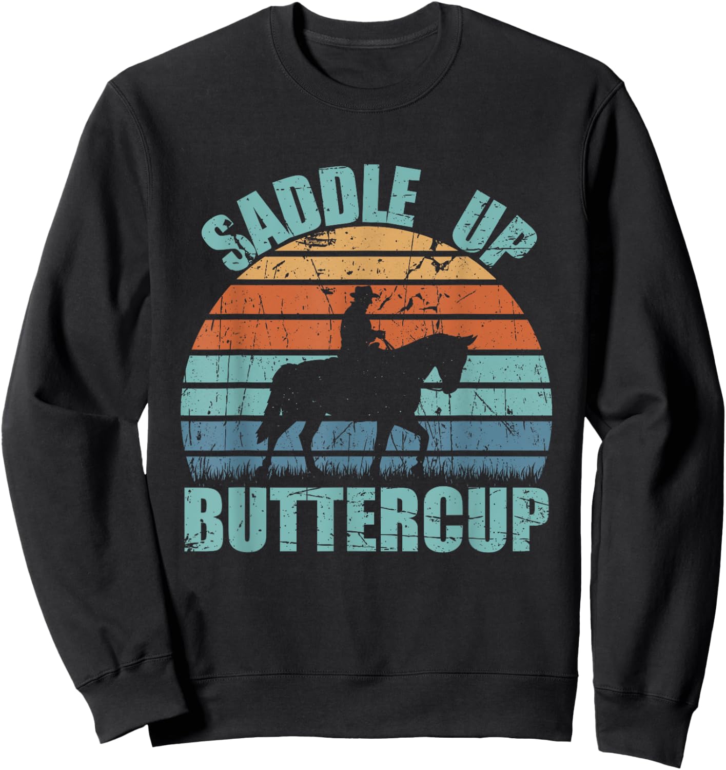 Vintage Saddle Up Buttercup Cowgirl Cowboy Gift Sweatshirt - Sweatshirt | Black