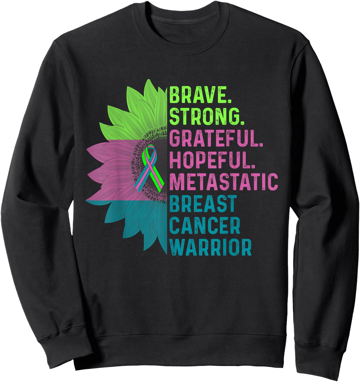 Metastatic Breast Cancer Awareness Care Warrior Sweatshirt - Sweatshirt | Black