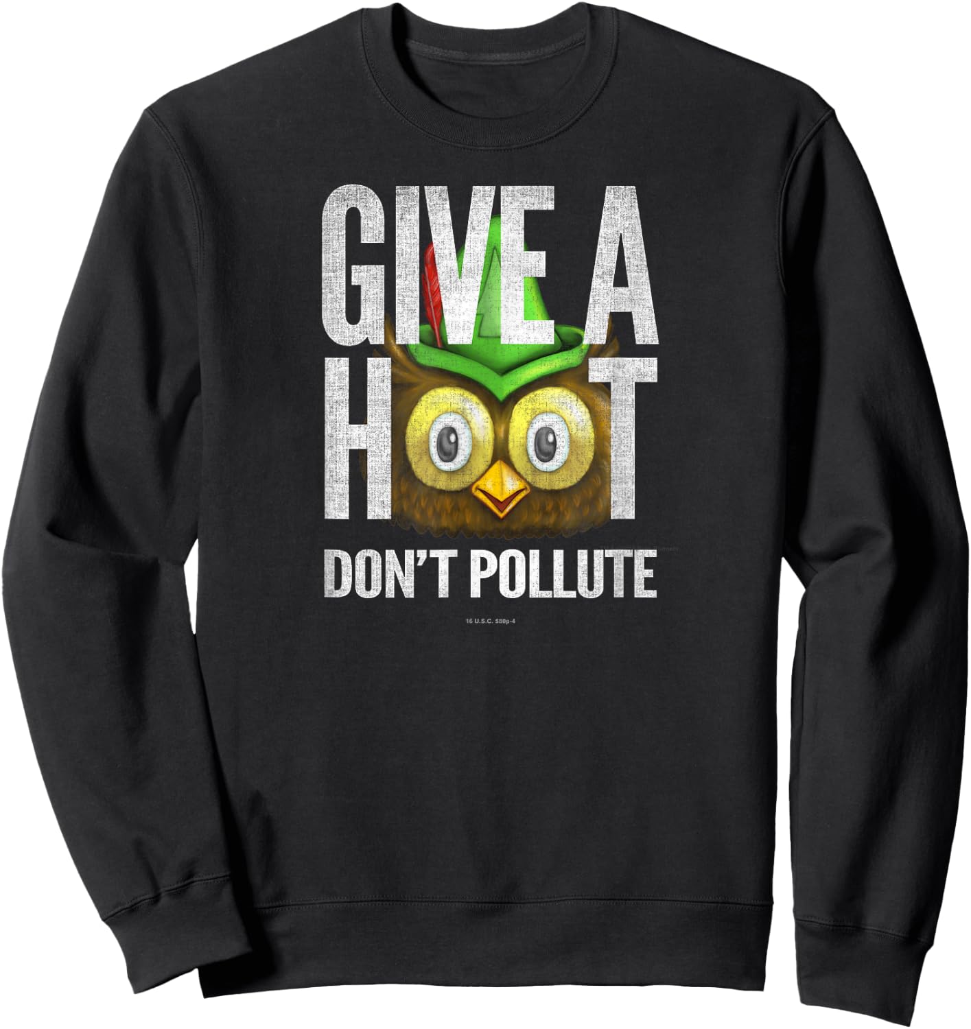 Woodsy Owl Give a Hoot Don't Pollute Distressed Vintage Sweatshirt - Sweatshirt | Black