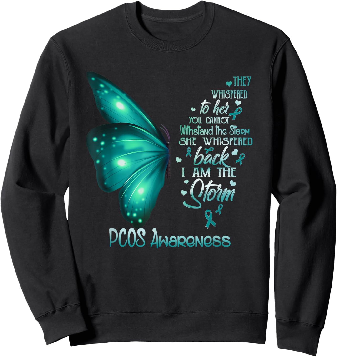 I am the storm PCOS Awareness Butterfly Sweatshirt - Sweatshirt | Black