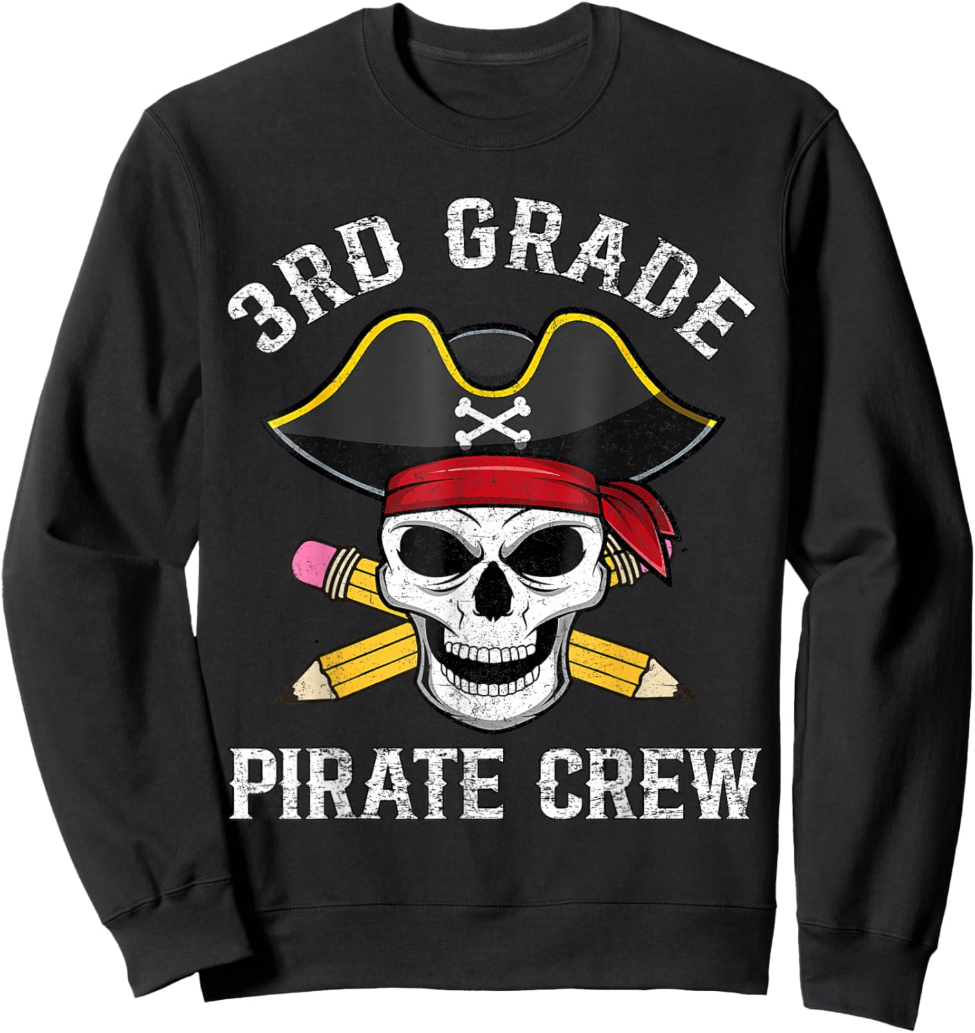 3rd Grade Teachers First Day School Pirate Back to School Sweatshirt - Sweatshirt | Black